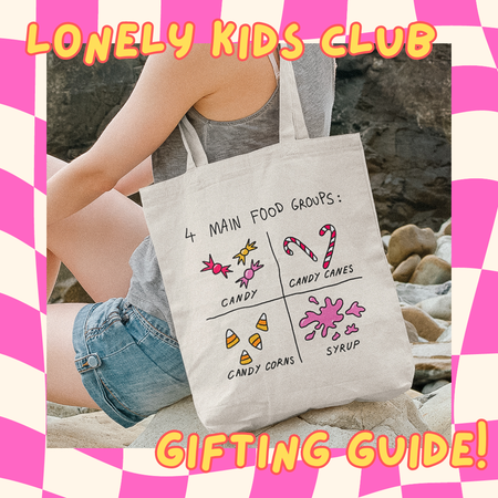 Lonely Kids Club Gifting Guide