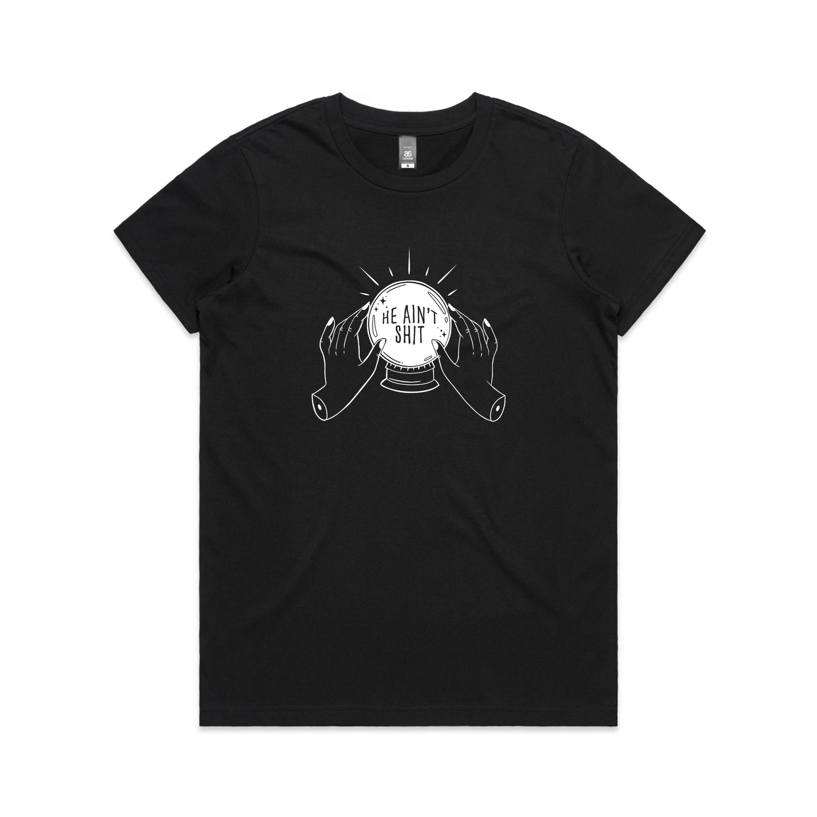 He Ain't Shit Tee