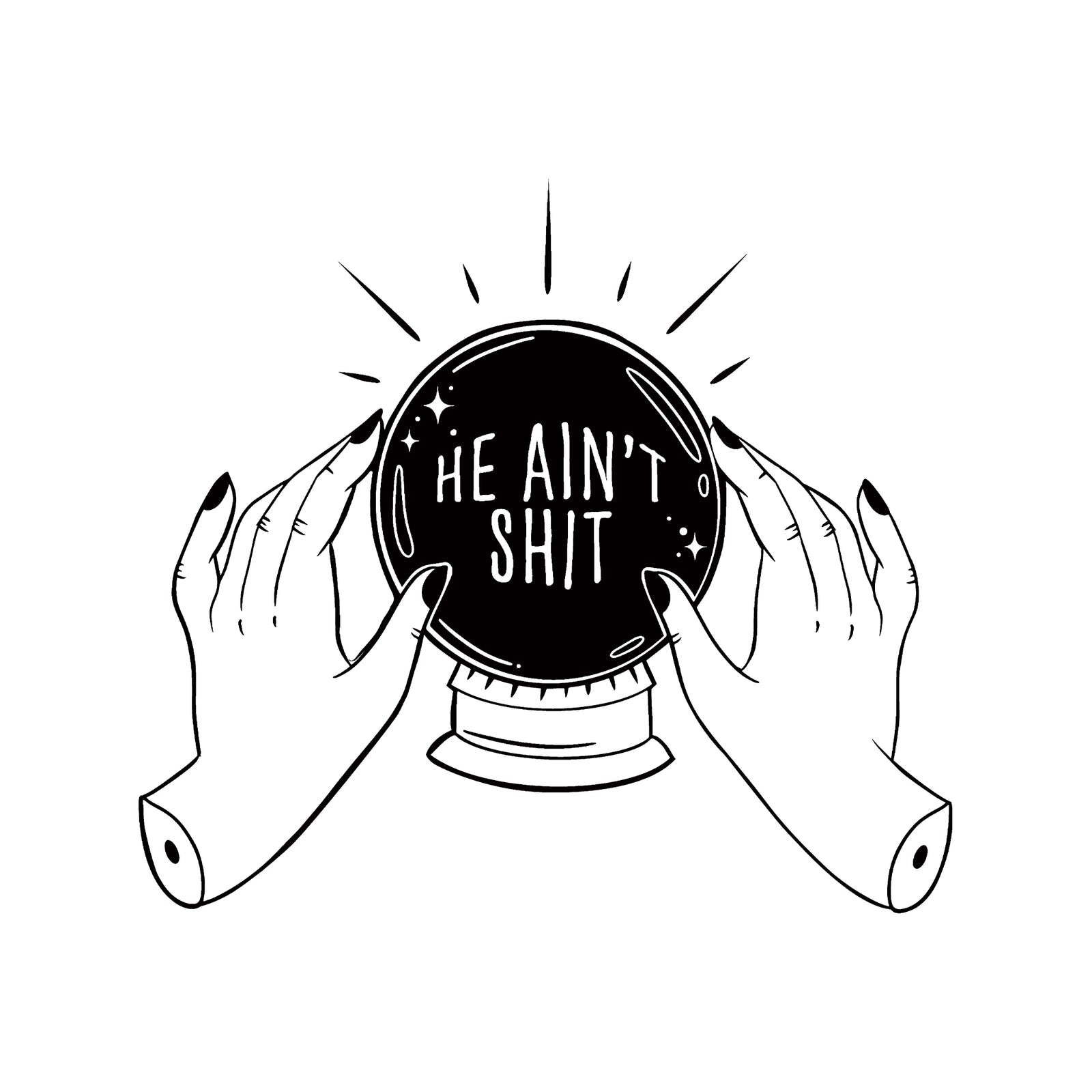 He Ain't Shit Tee