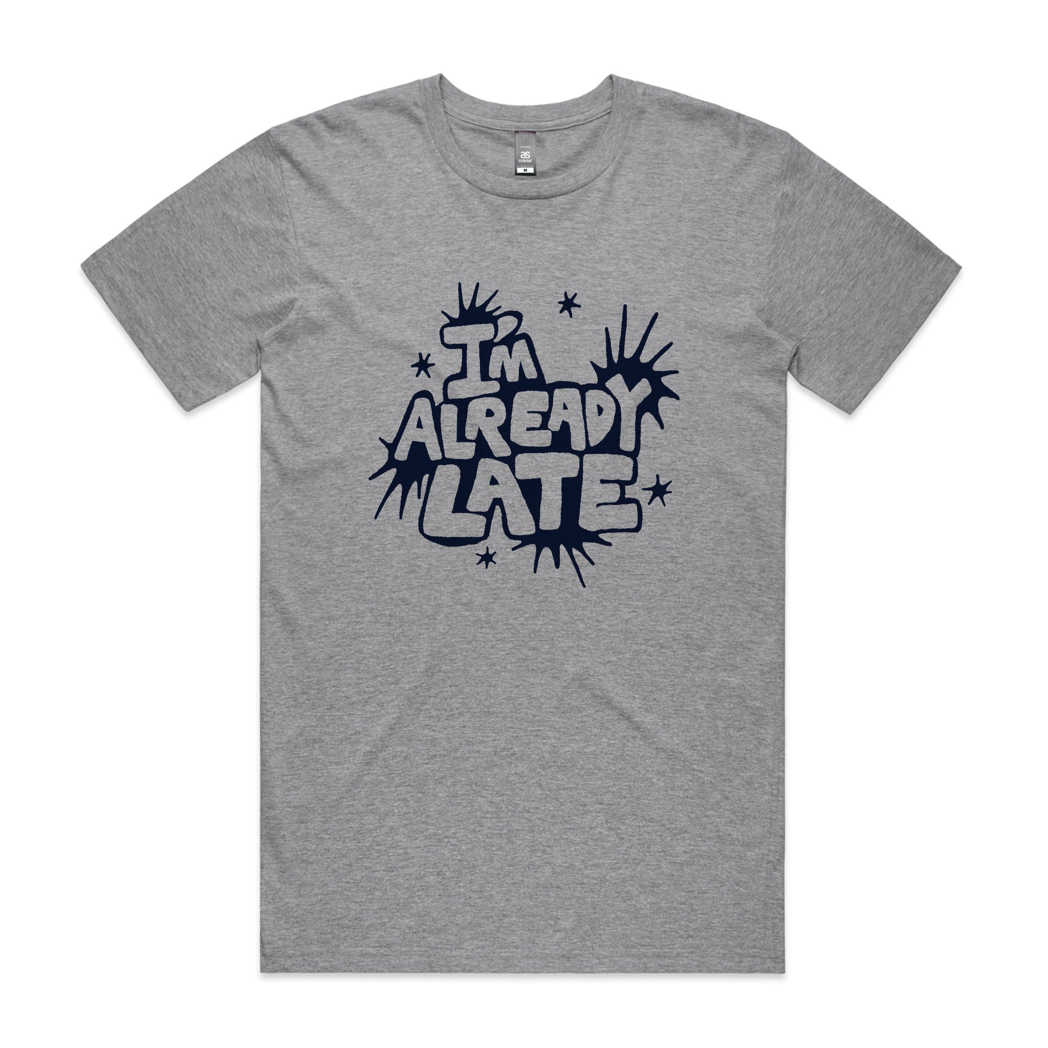 Already Late Tee
