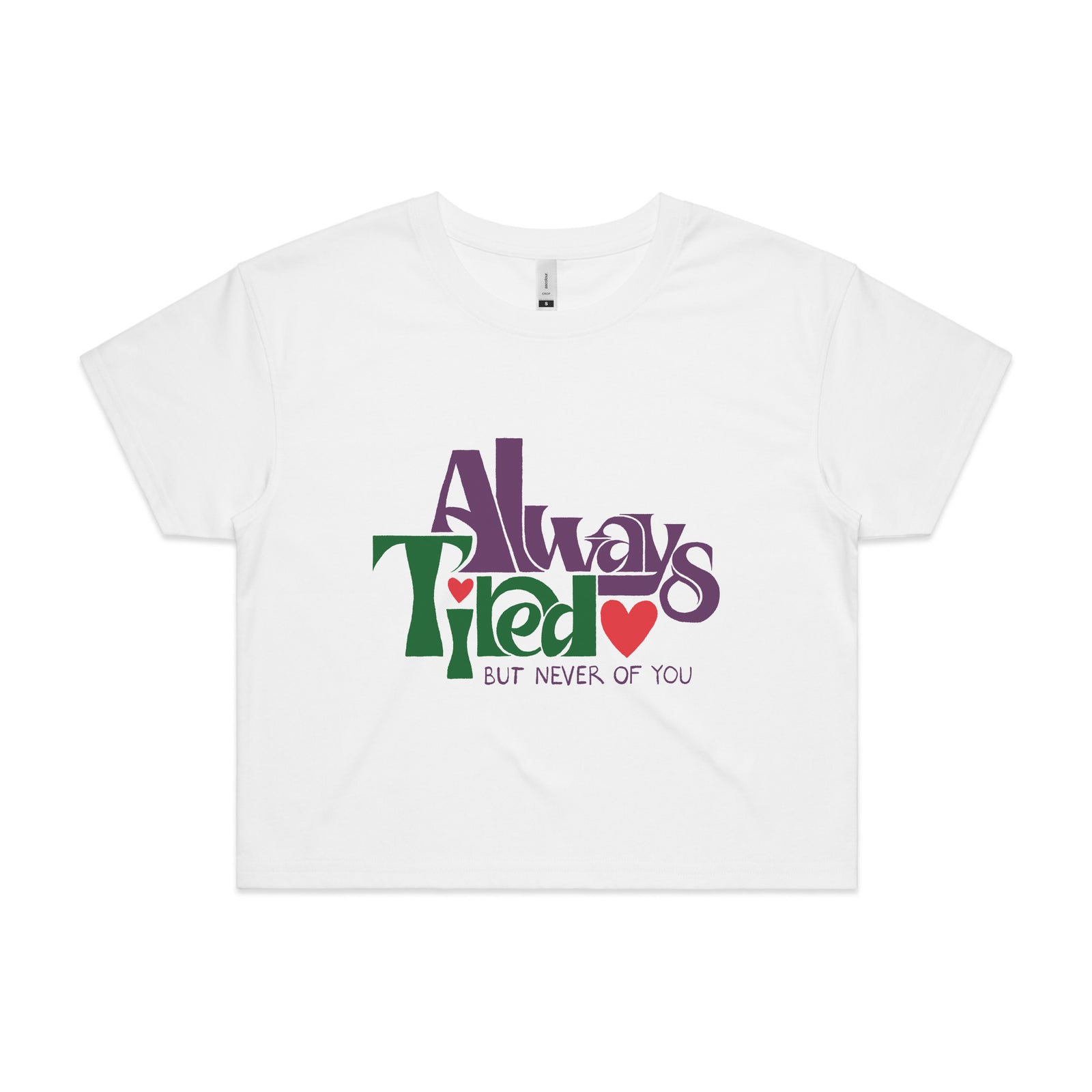 Always Tired Tee