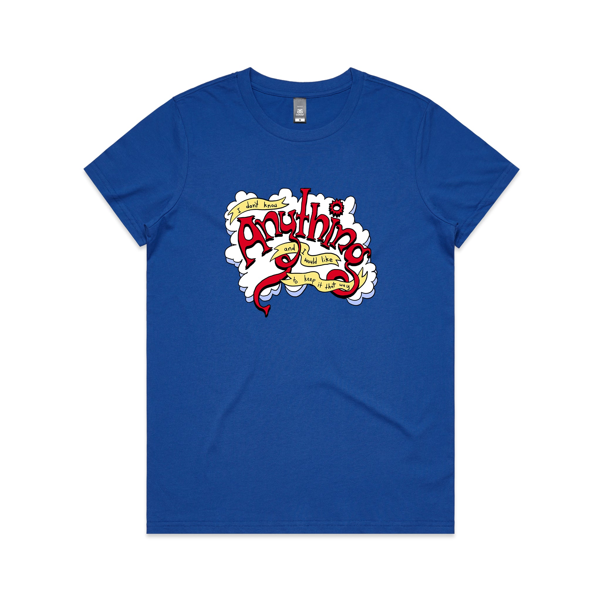 Don't Know Anything Tee