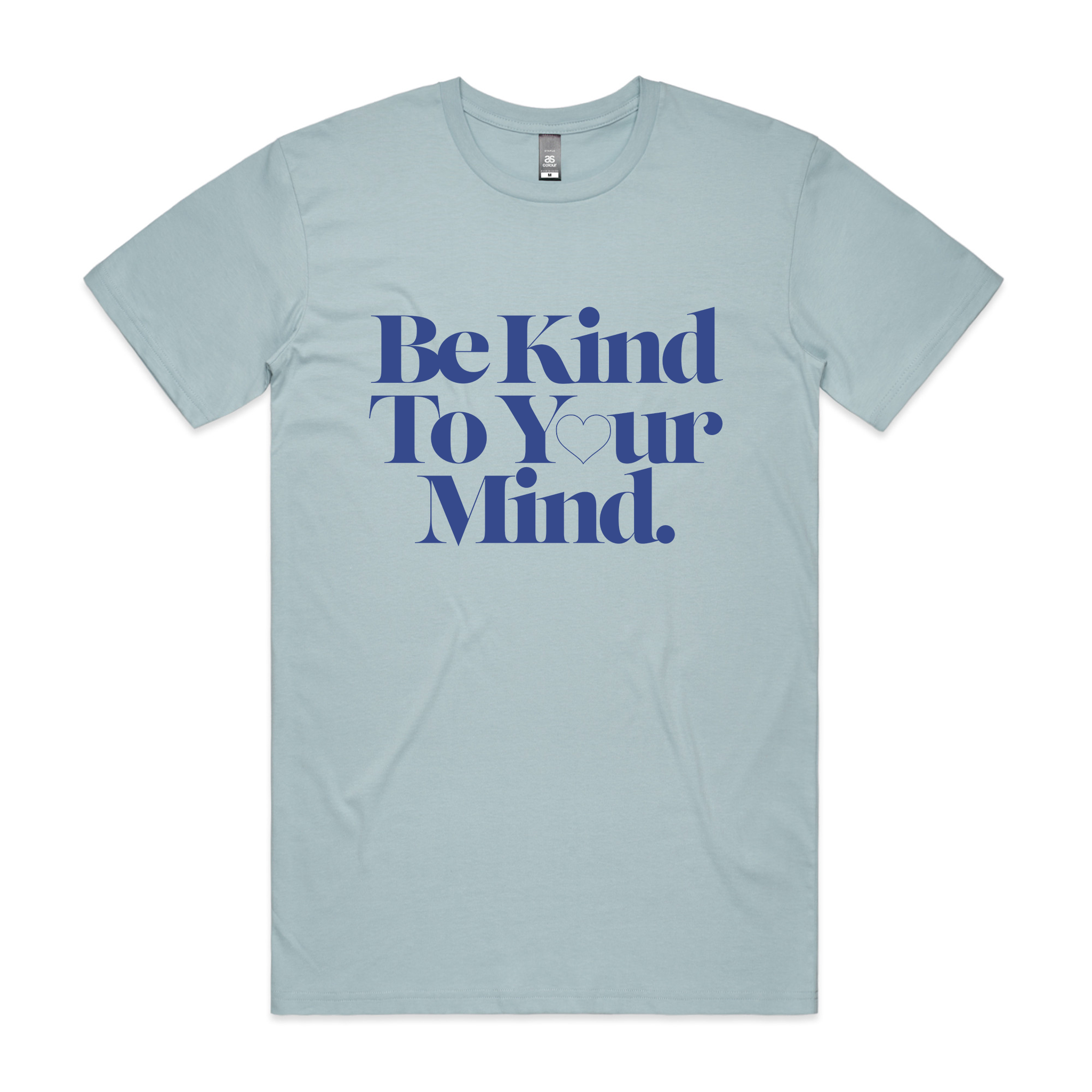 Be Kind to Your Mind Tee
