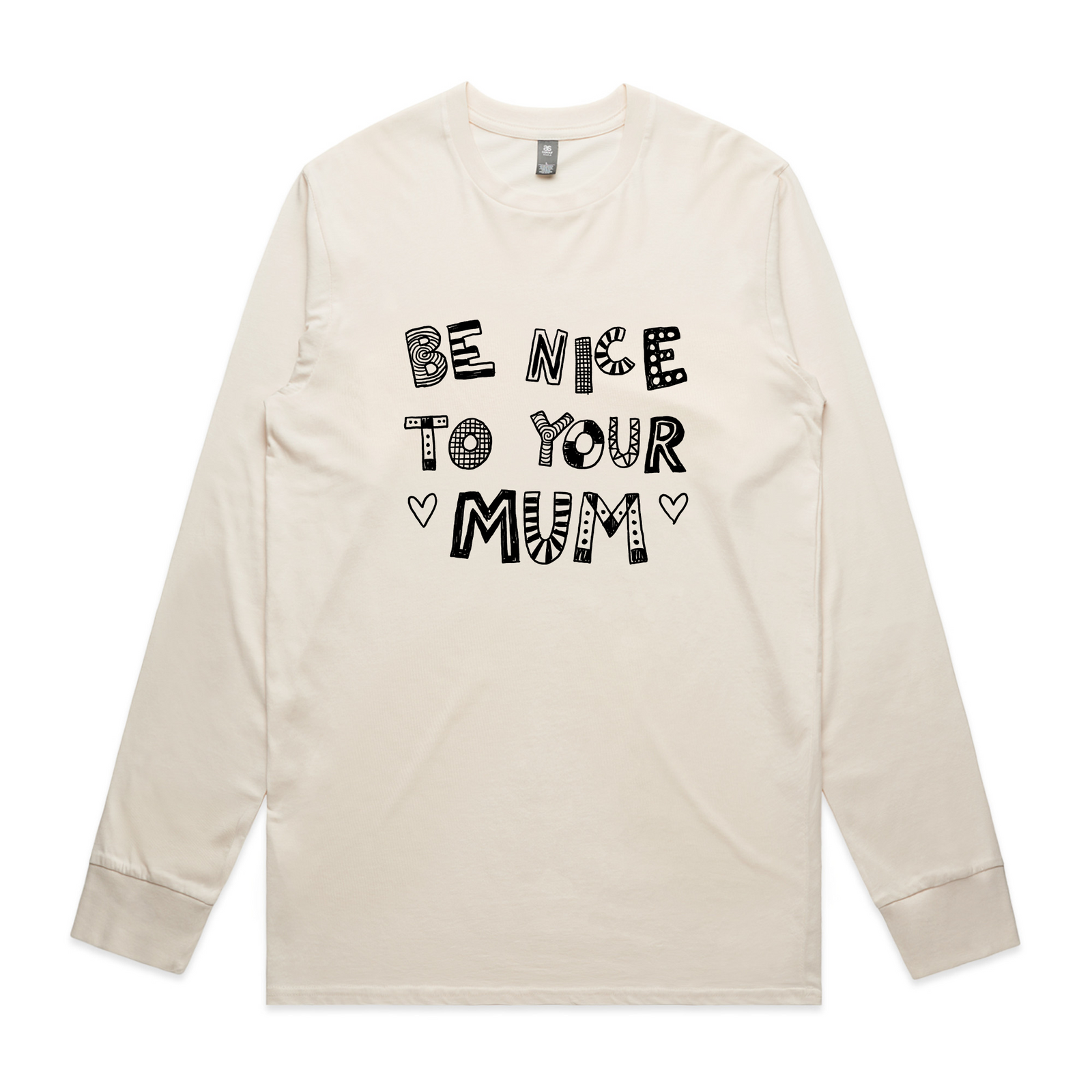 Be Nice To Your Mum Tee