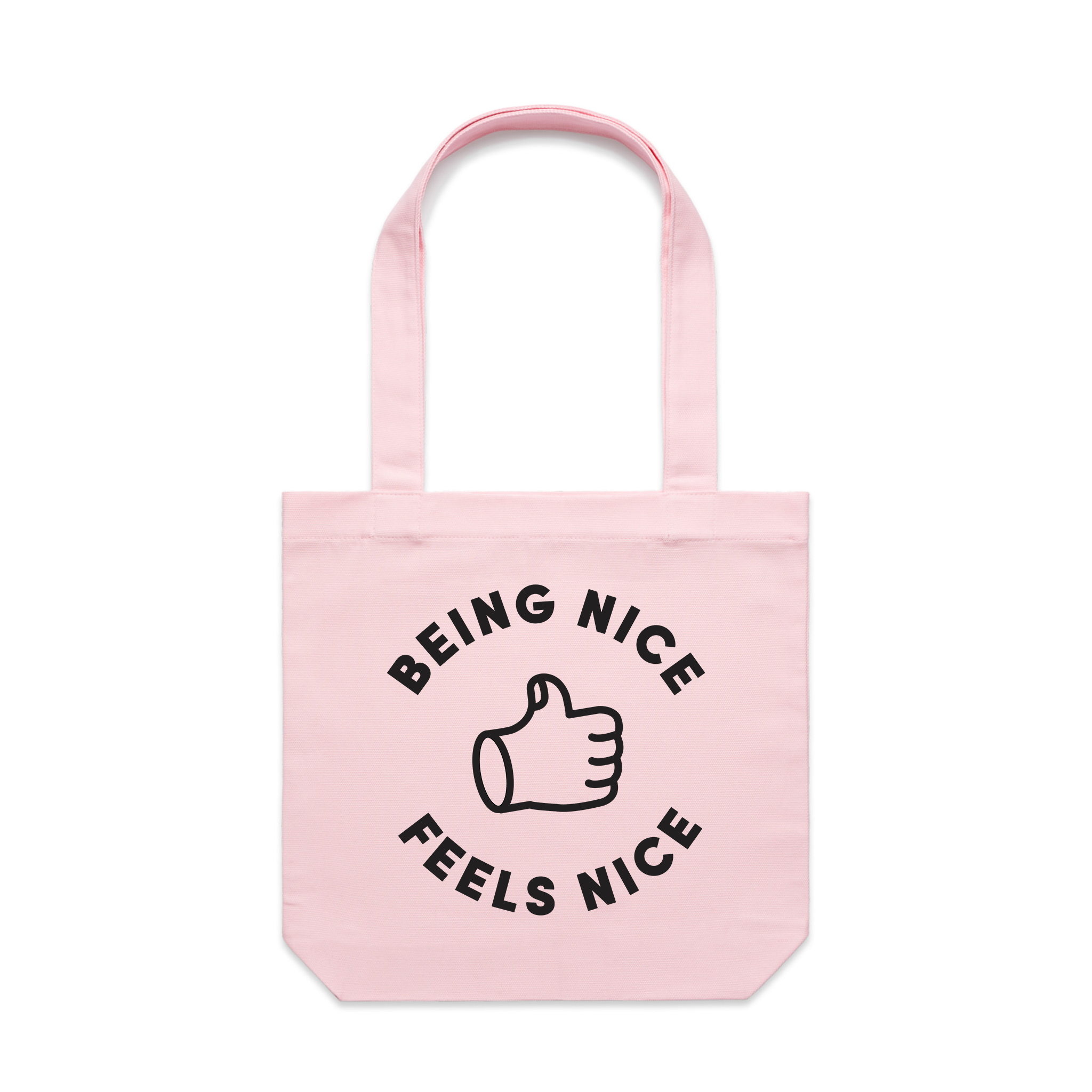 Being Nice Feels Nice Tote