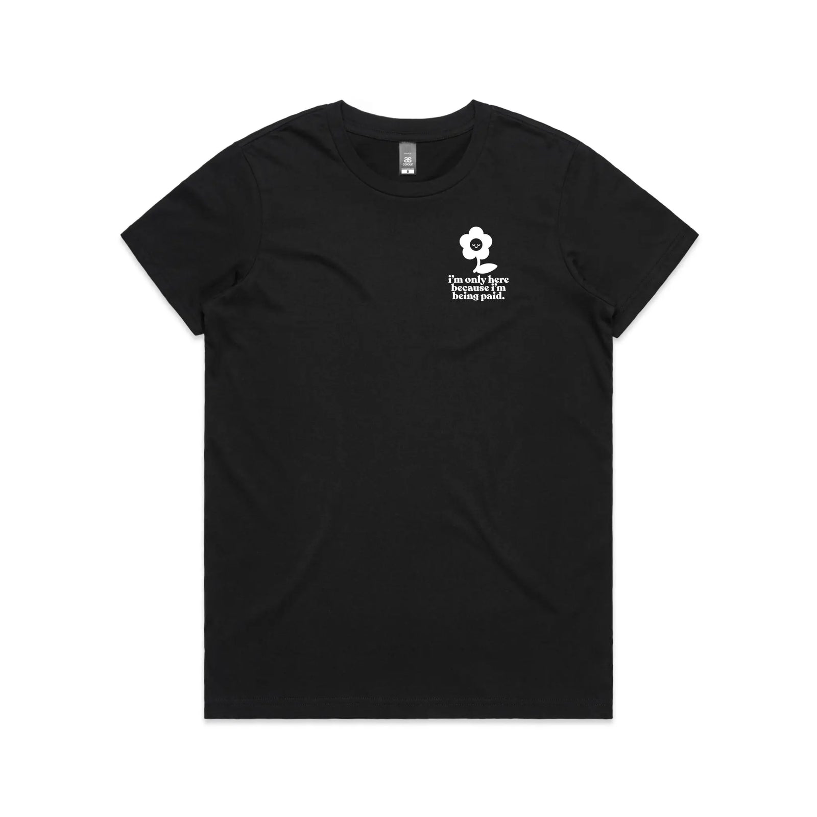 Being Paid Tee