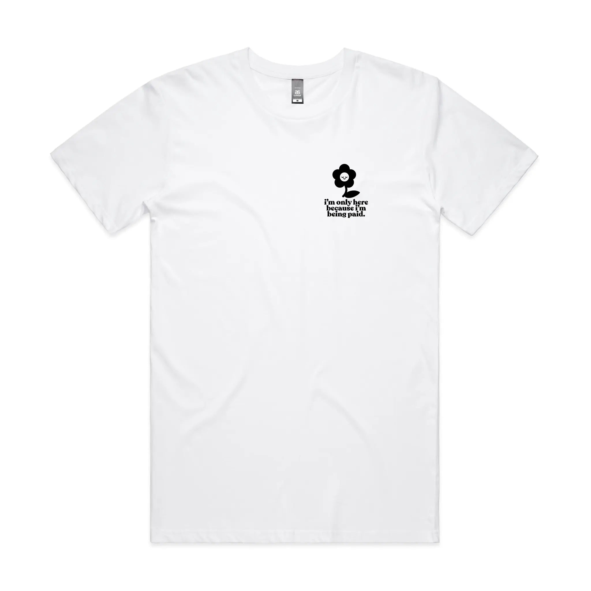 Being Paid Tee