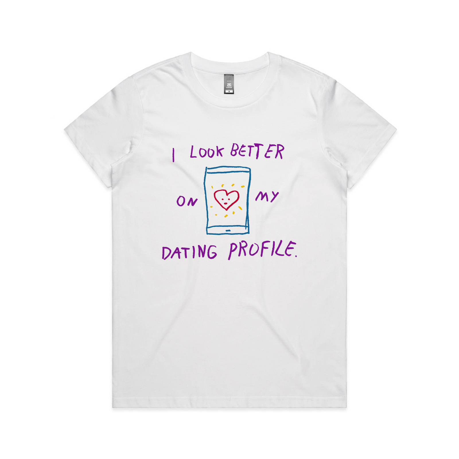 Better On My Dating Profile Tee