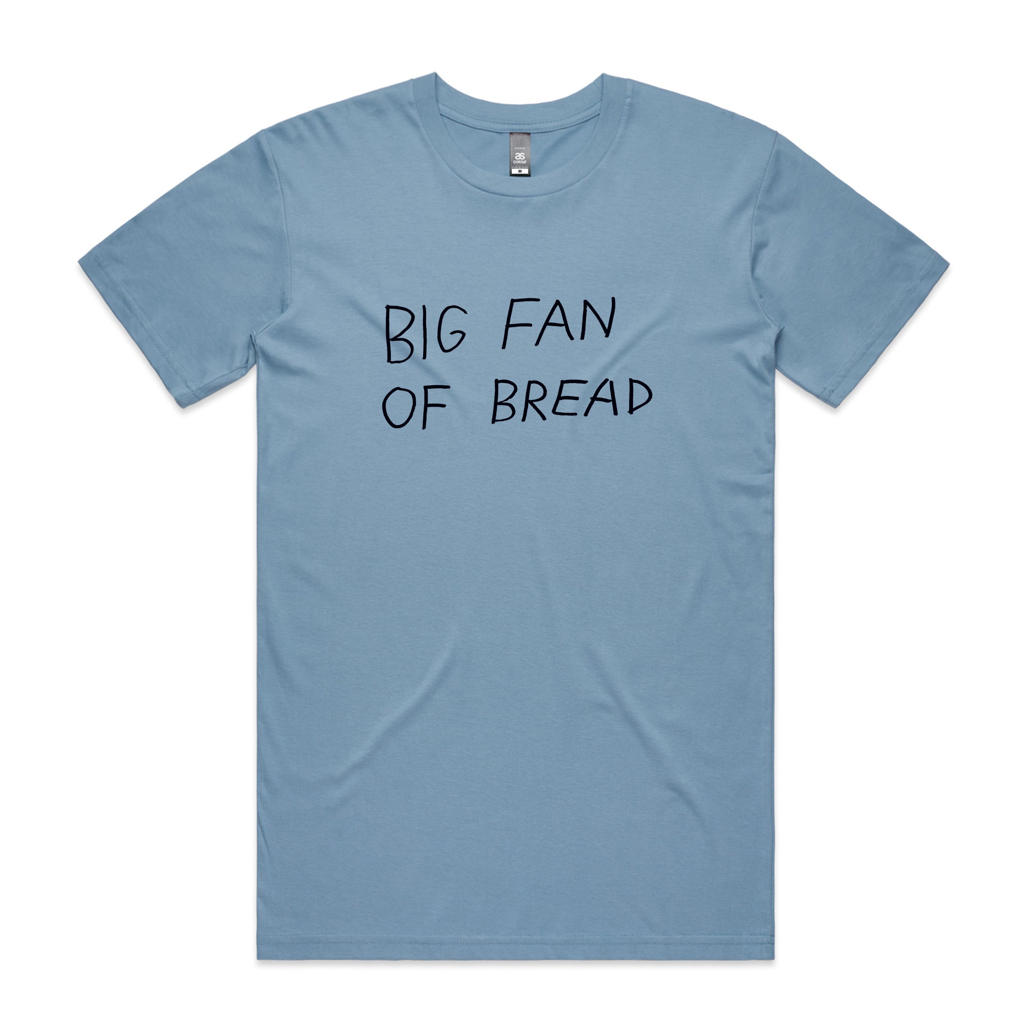 Big Fan Of Bread Tee