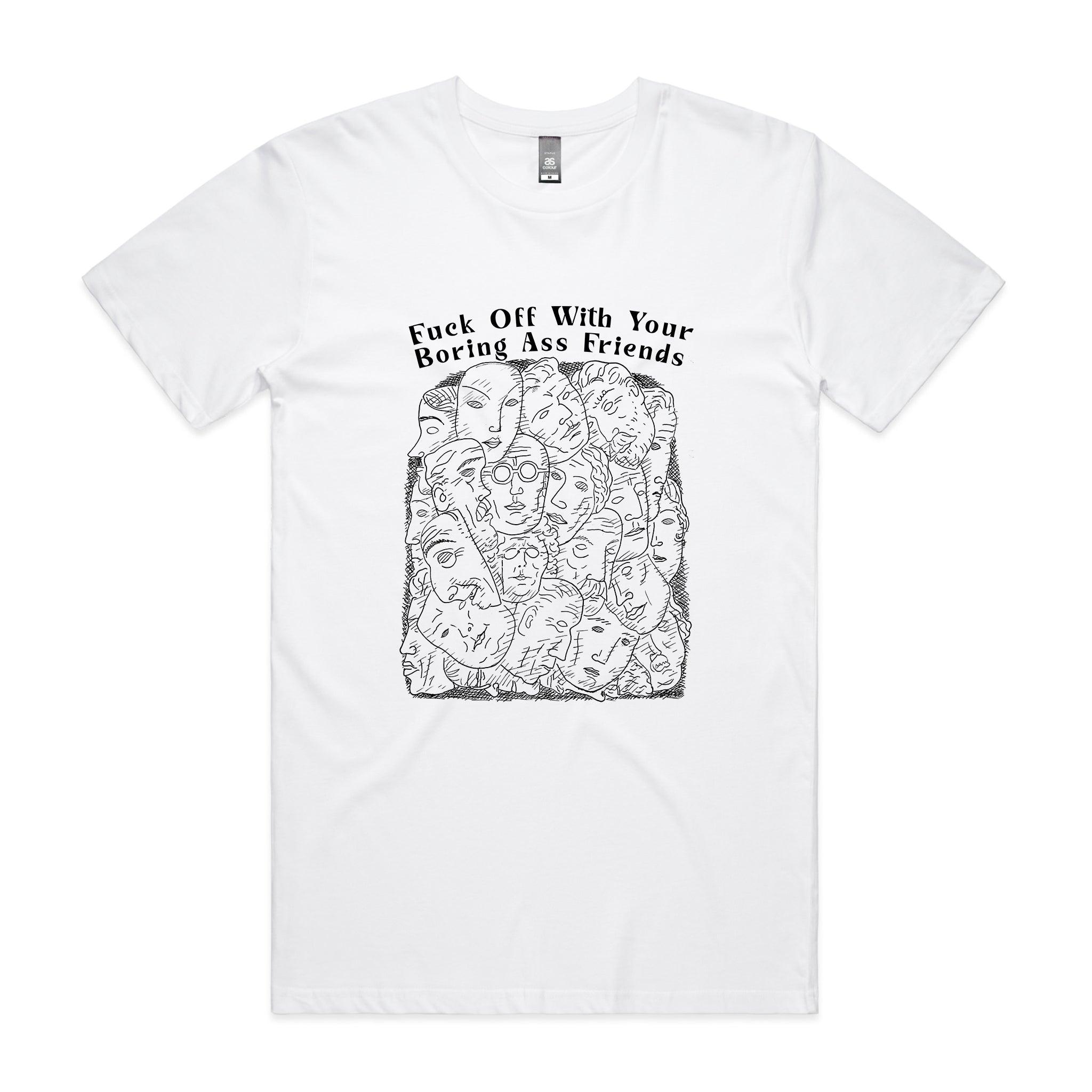 Boring Ass Friends Tee
