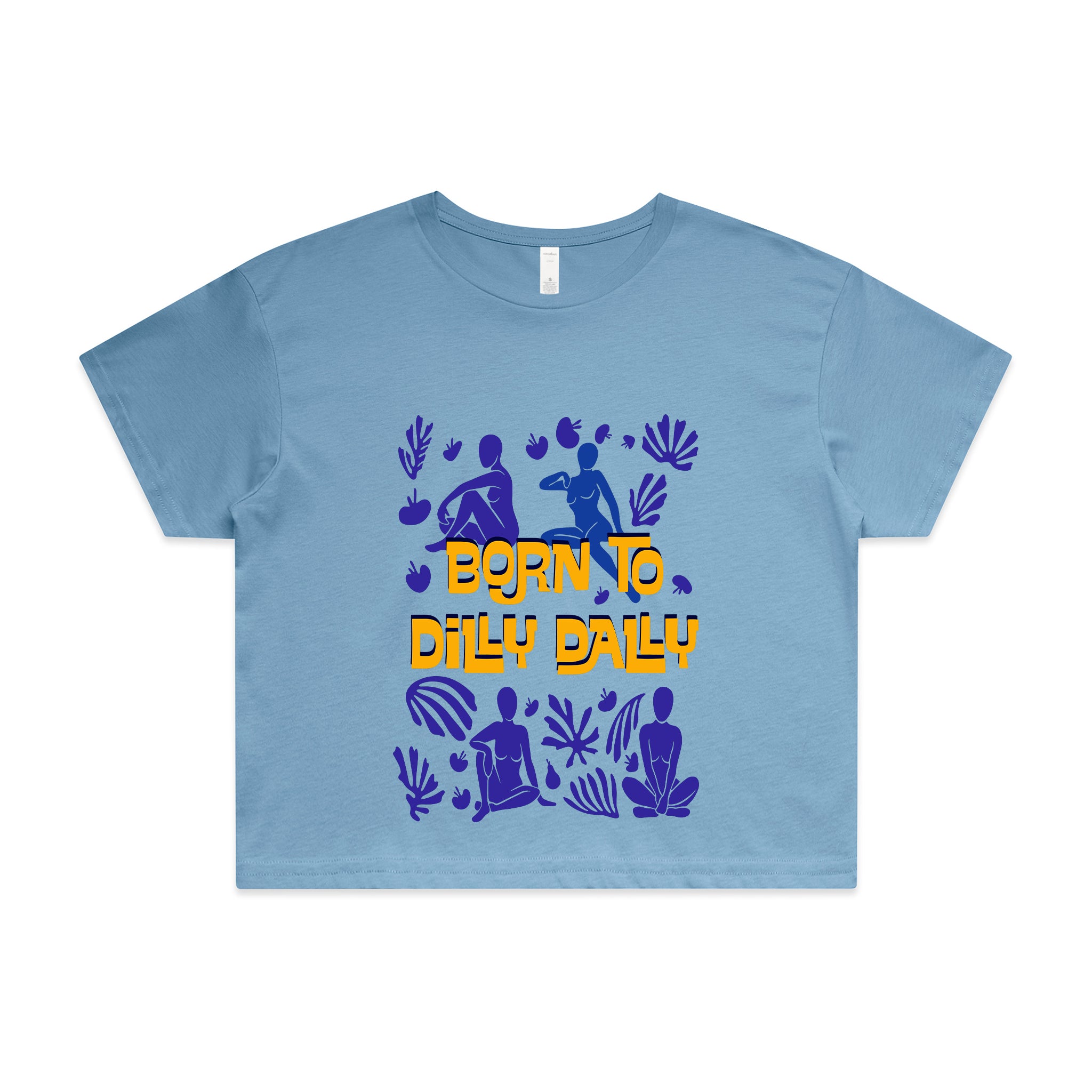 Born To Dilly Dally Tee