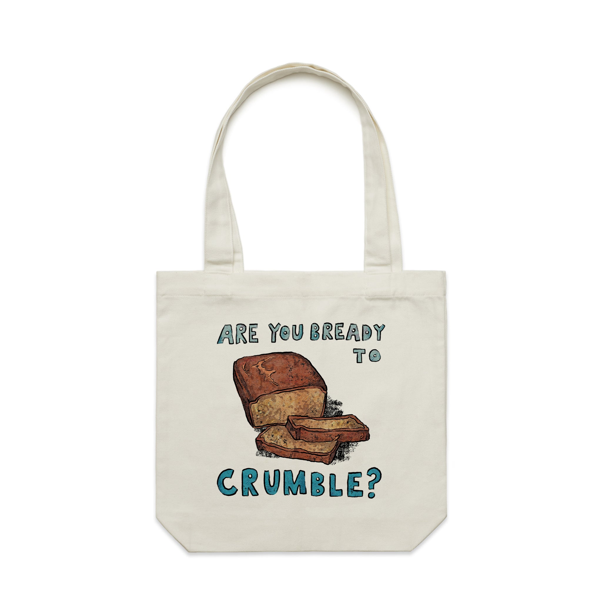 Bready To Crumble Tote