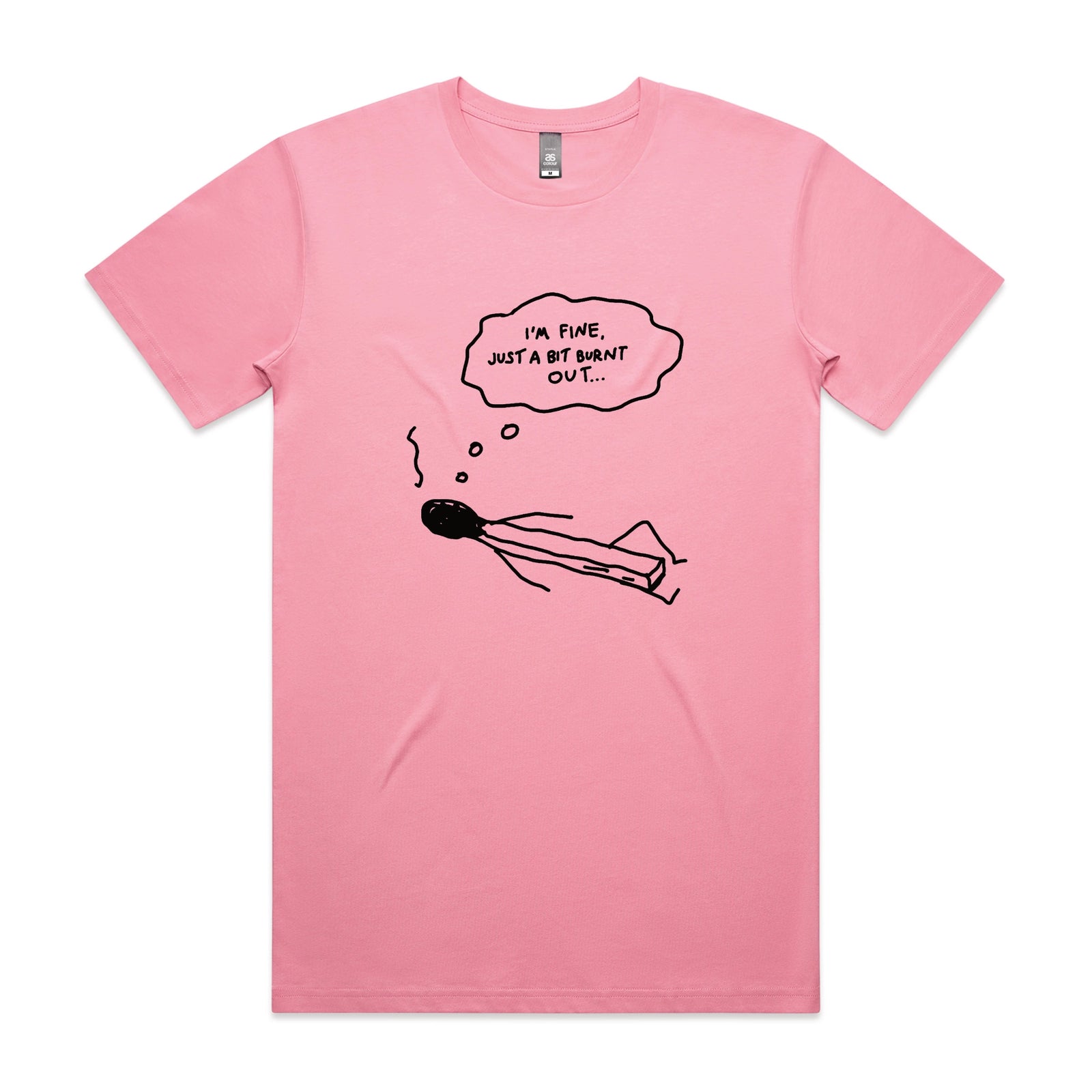 Bit Burnt Out Tee