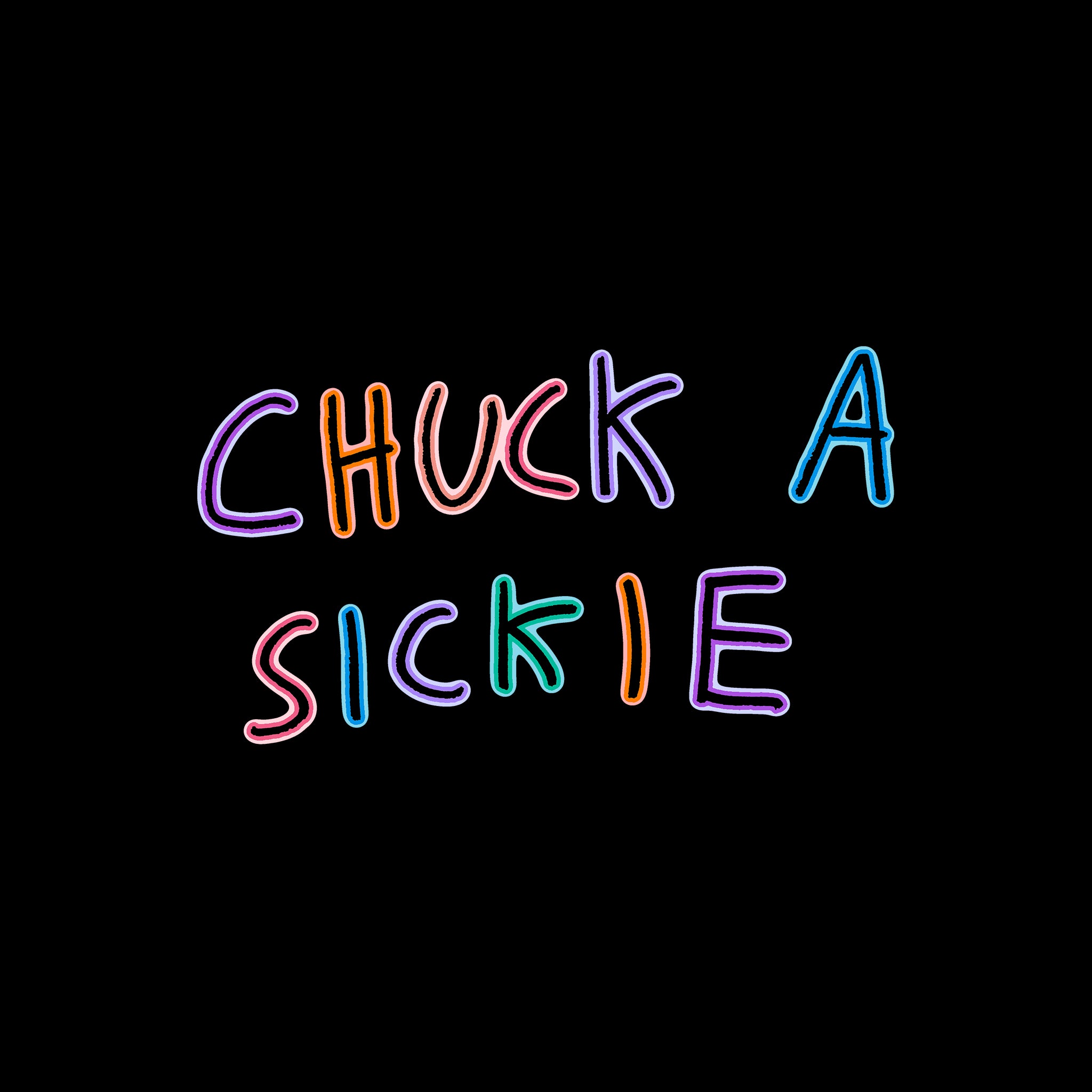 Chuck A Sickie Tee
