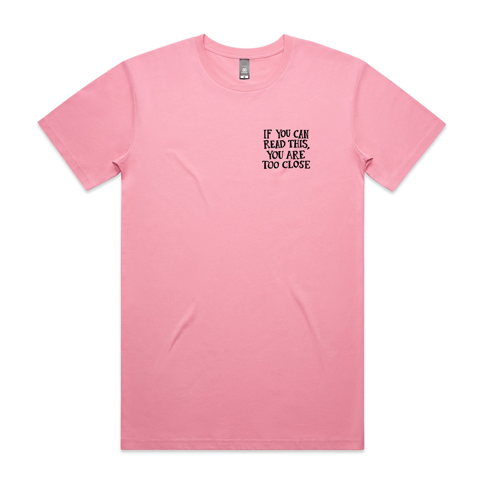 Too Close Tee