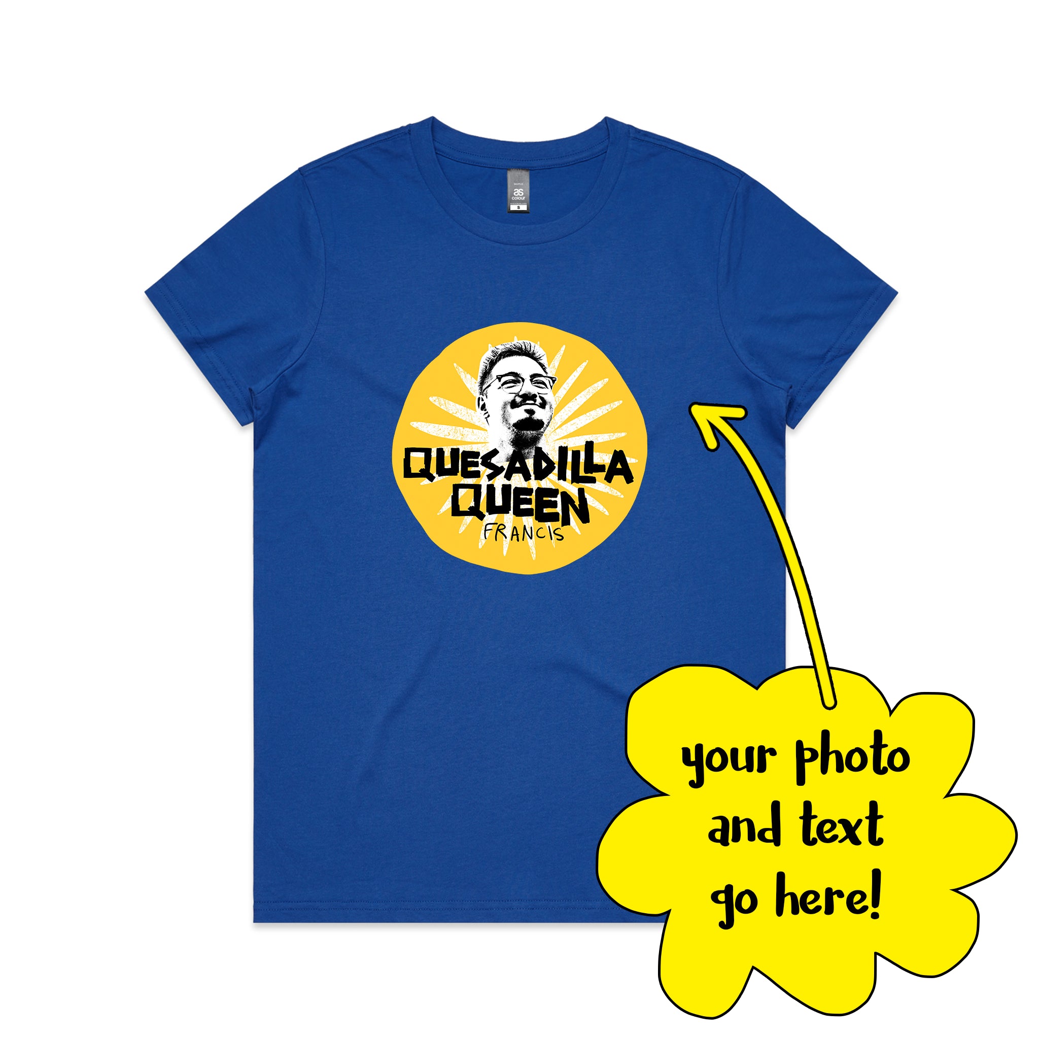 Custom Quesadilla Queens Tee