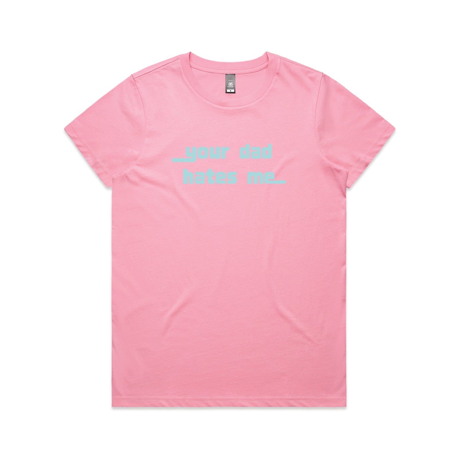 Bubblegum fitted womens t-shirt with Your Dad Hates Me graphic by Lonely Kids Club
