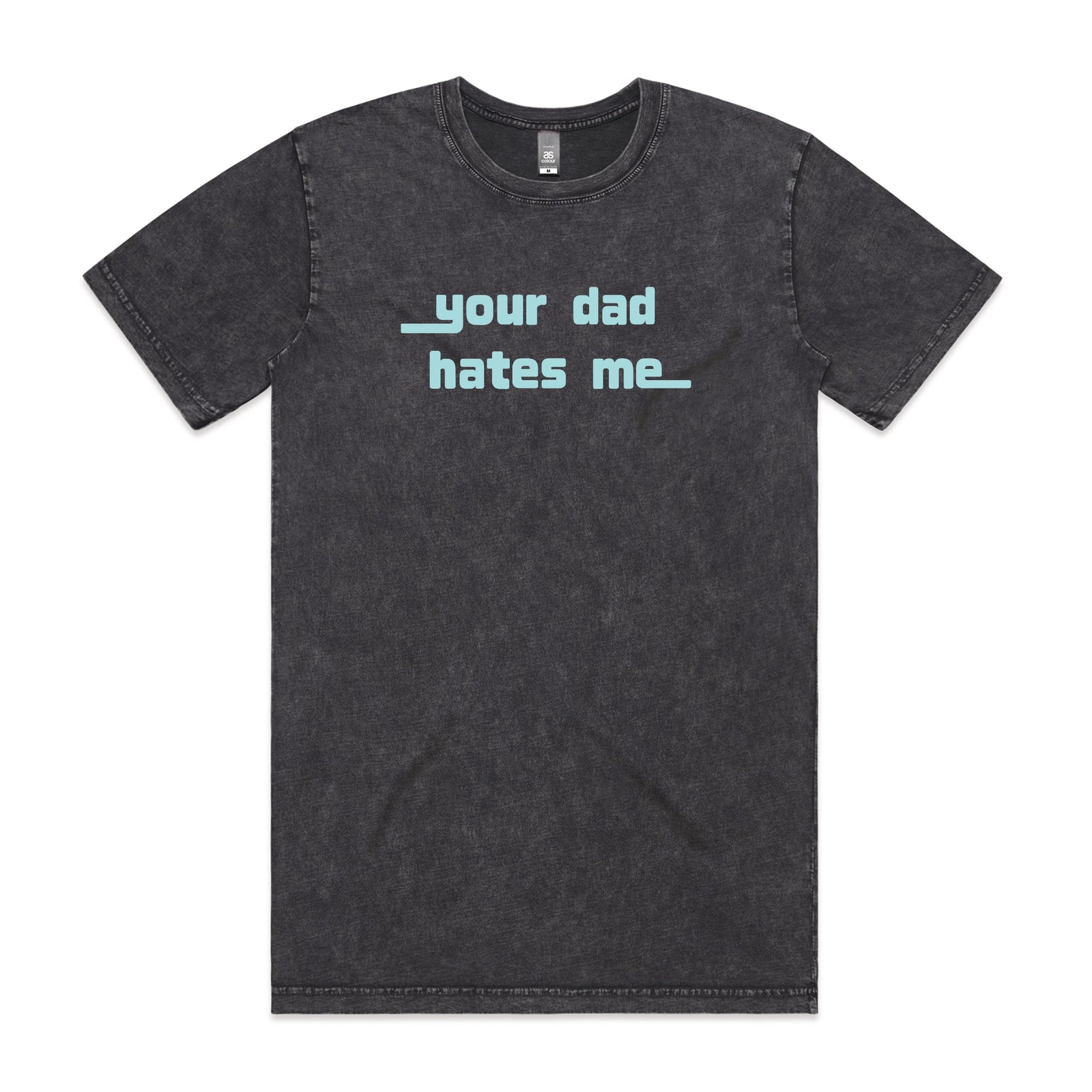 Acid Wash unisex t-shirt with Your Dad Hates Me graphic by Lonely Kids Club