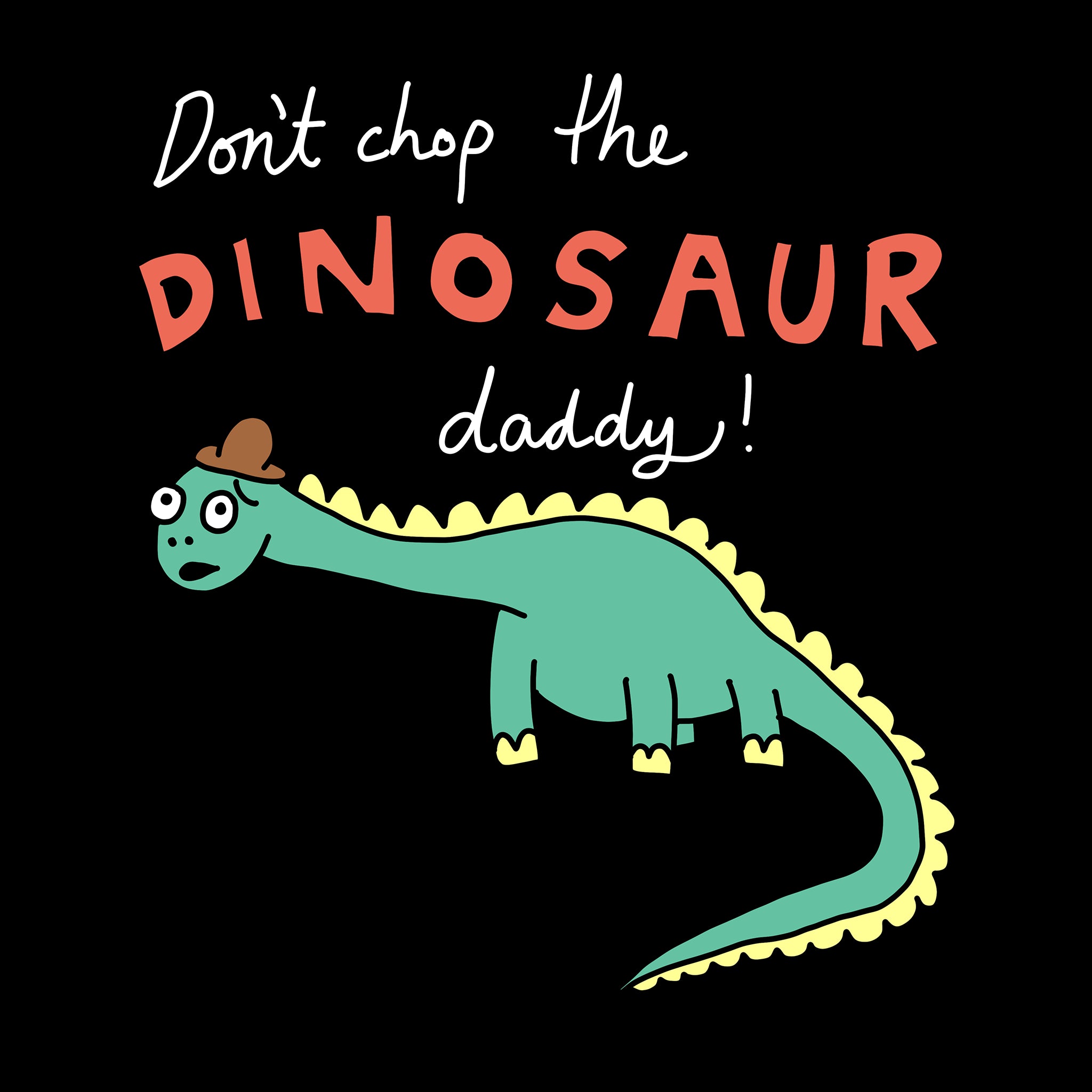 Don't Chop The Dinosaur Kids Tee