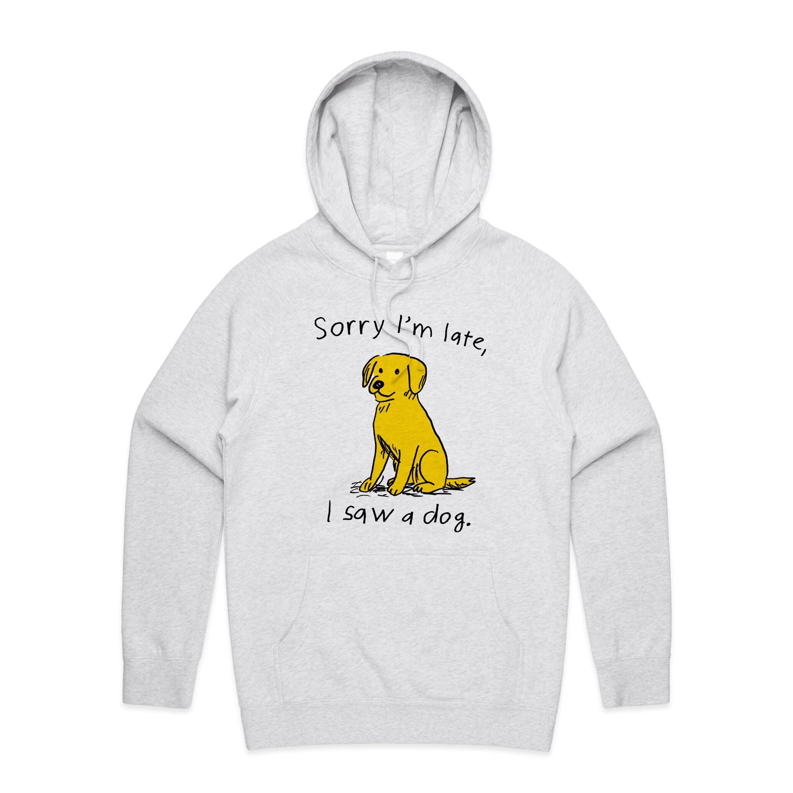I Saw A Dog Hoodie