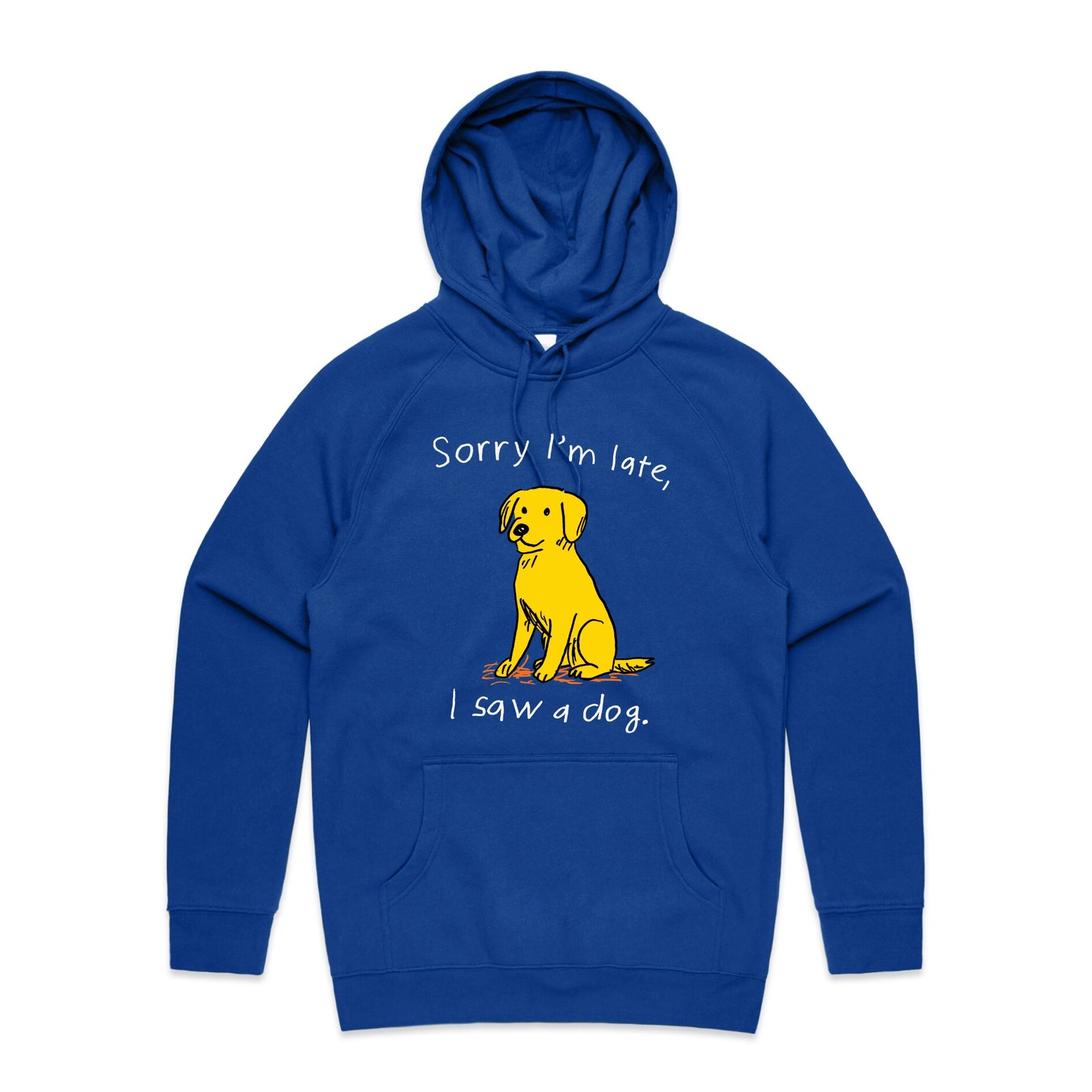 I Saw A Dog Hoodie