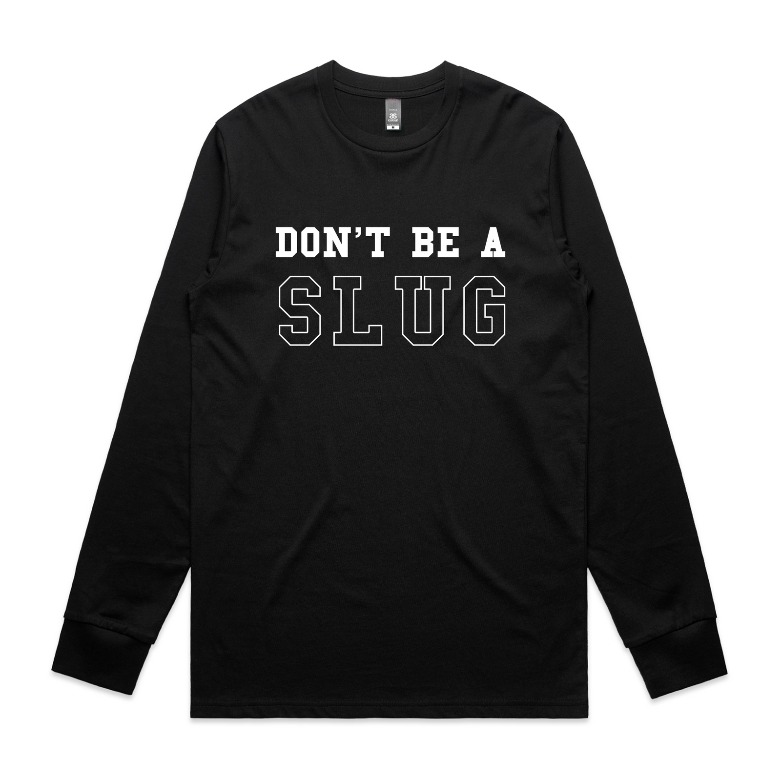 Don’t Be A Slug Tee