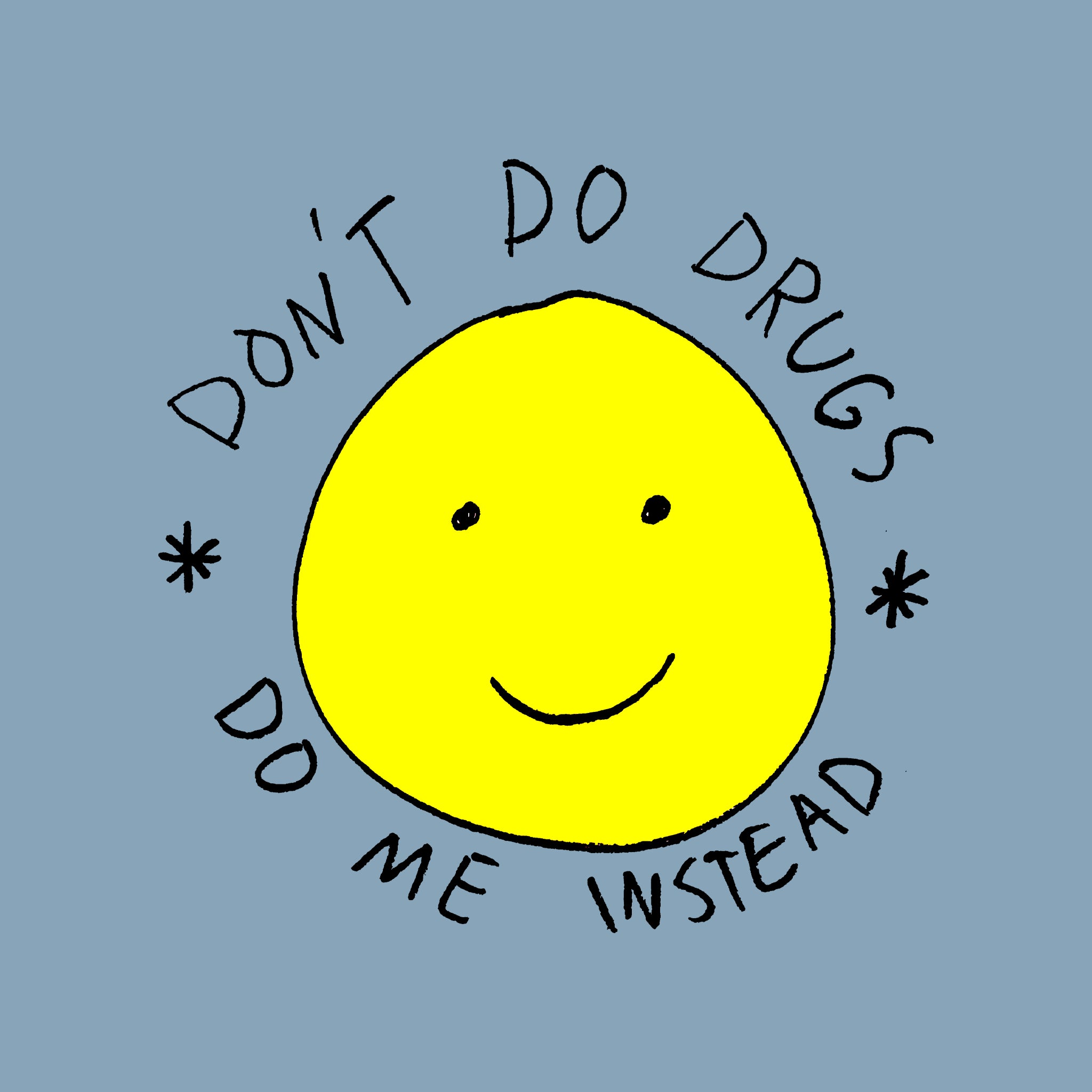 Don't Do Drugs Tee