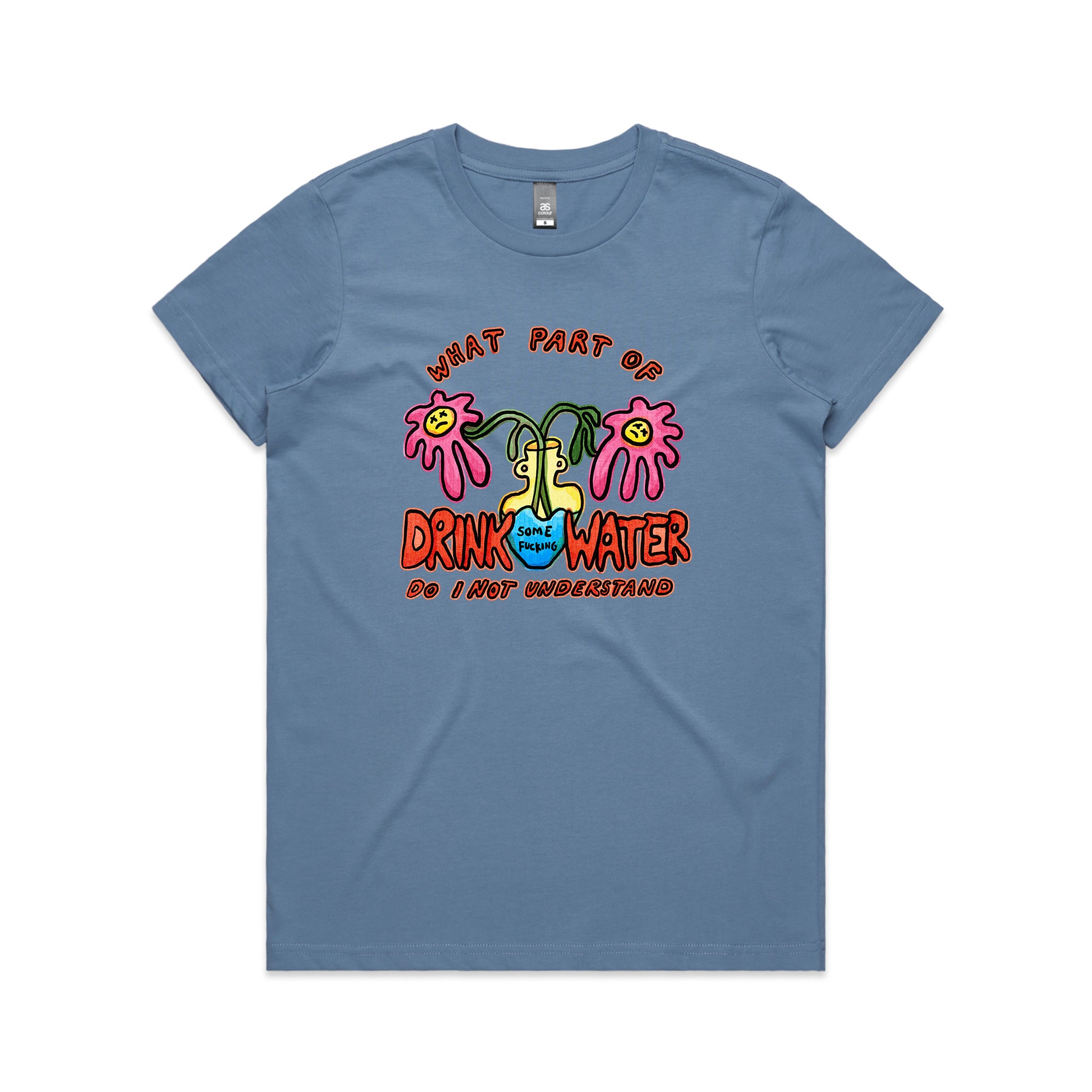 Drink Some Fucking Water Tee