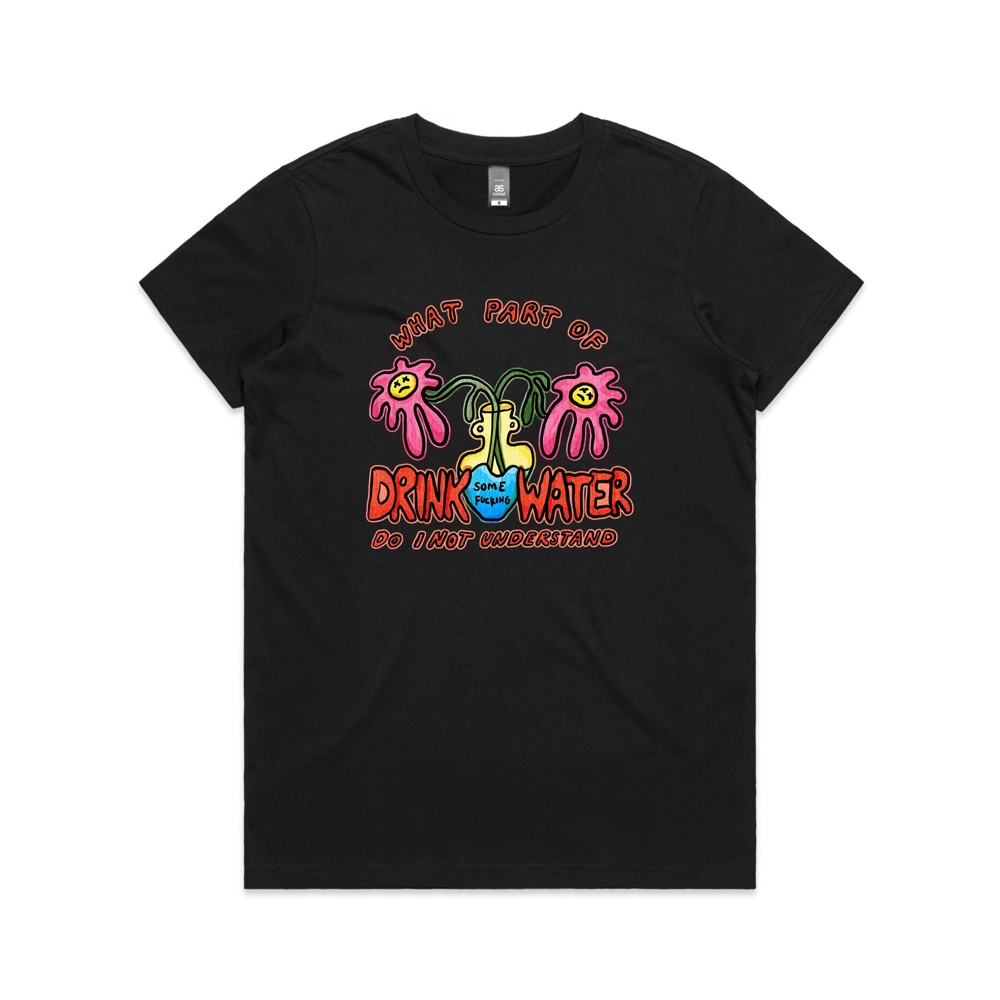 Drink Some Fucking Water Tee