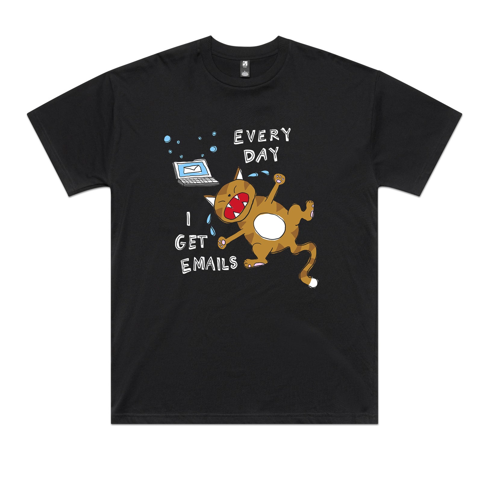 I Get Emails Tee