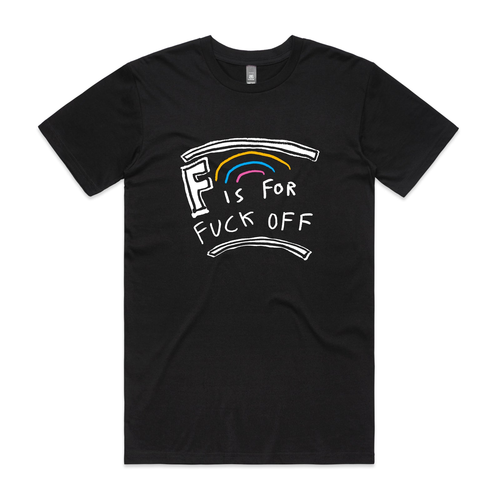 F Is For Fuck Off Tee