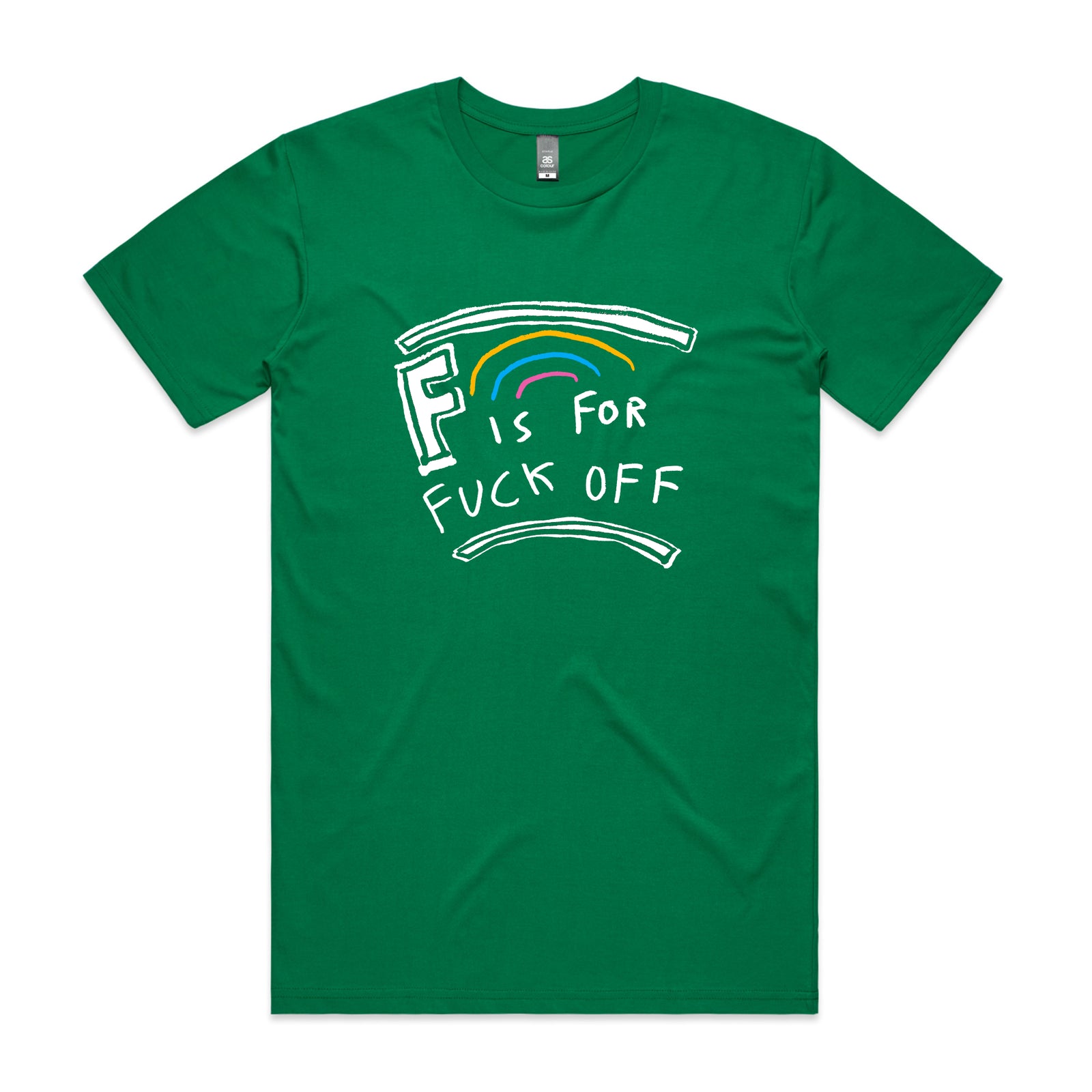 F Is For Fuck Off Tee