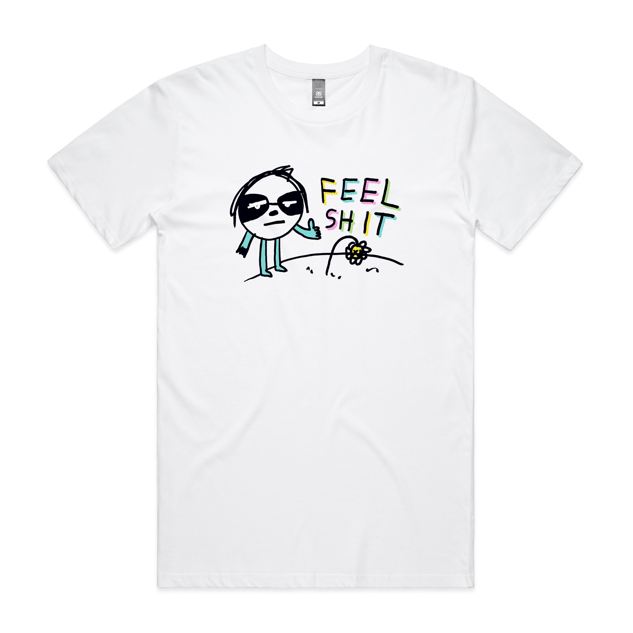 Feel Shit Tee