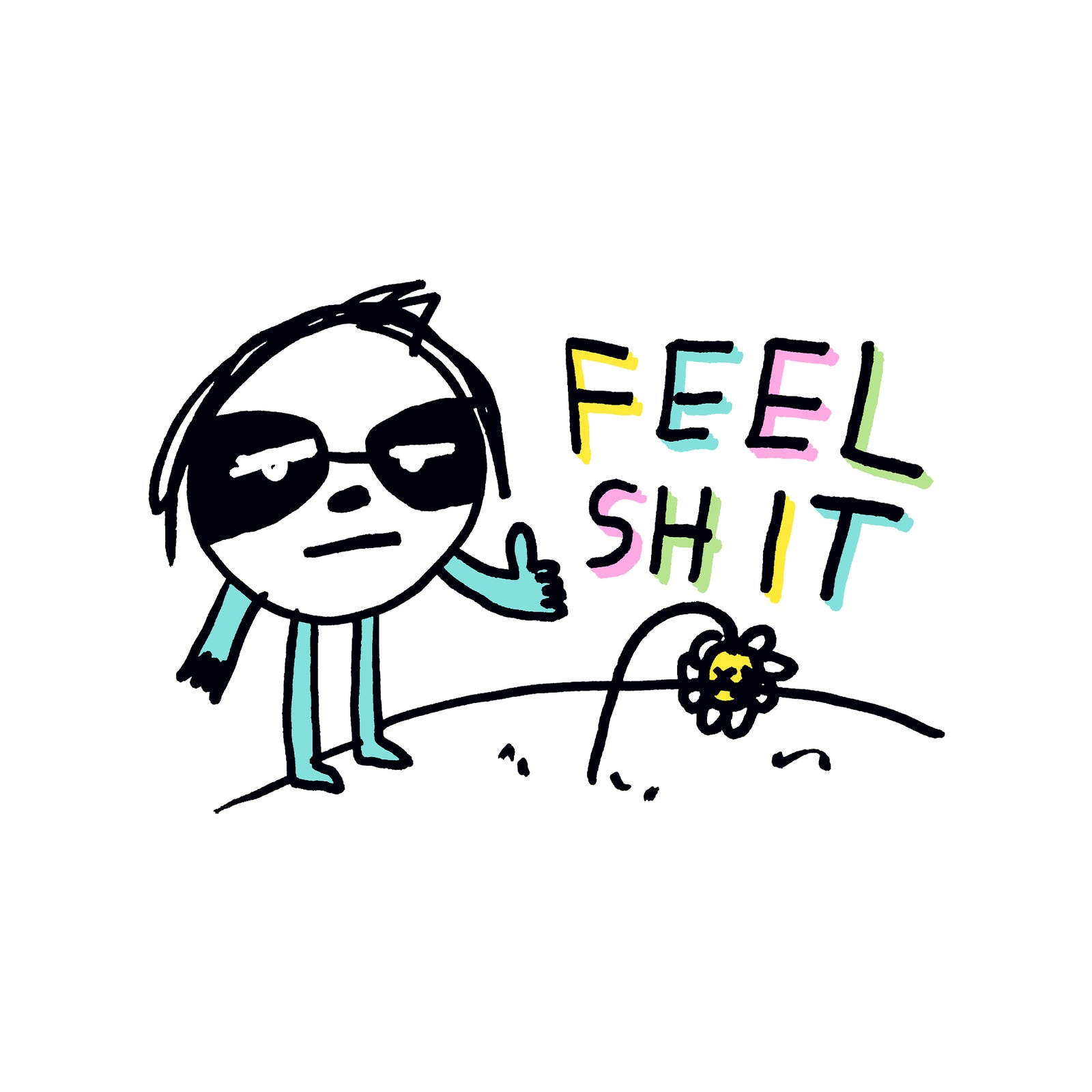 Feel Shit Tee