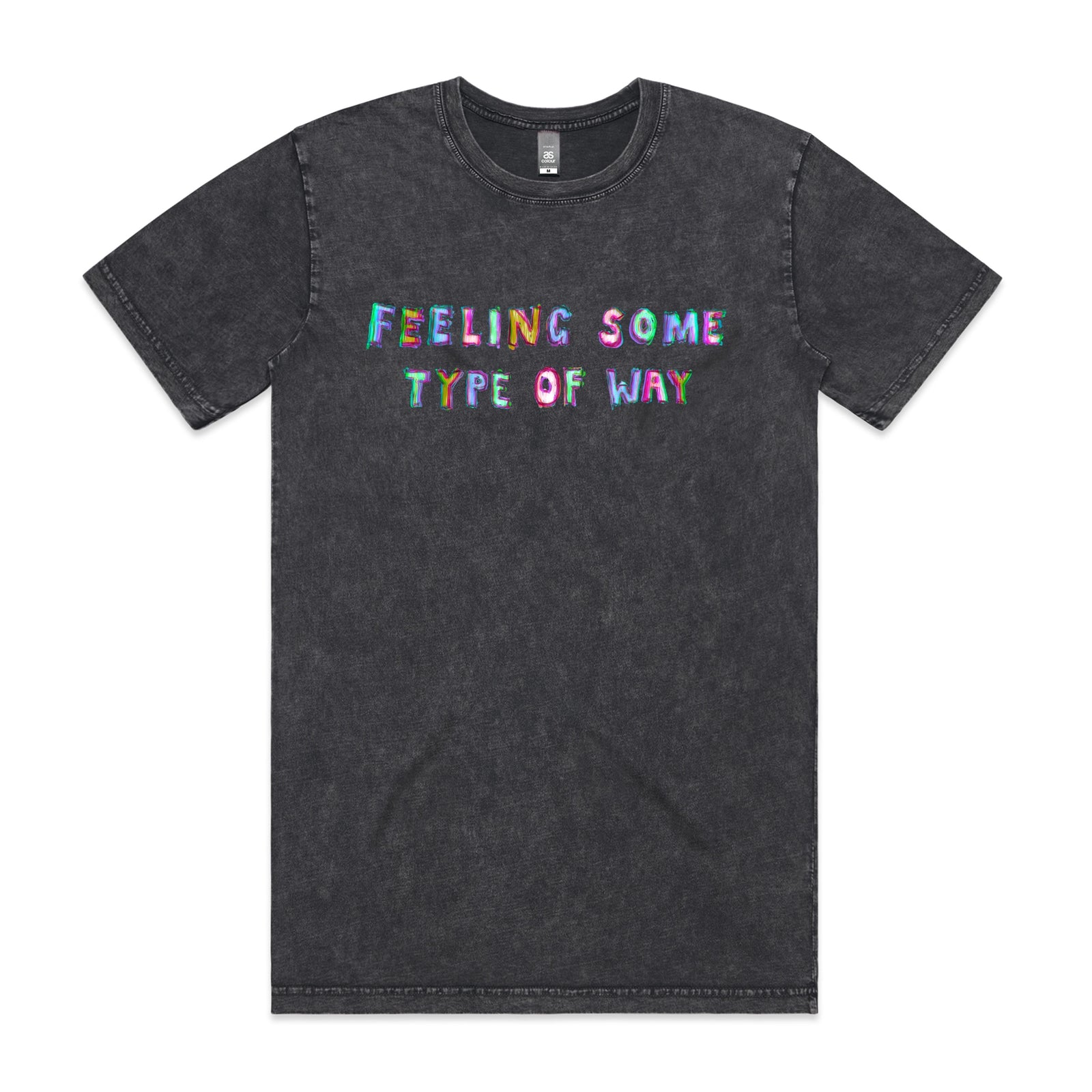 Feeling Some Type Of Way Tee