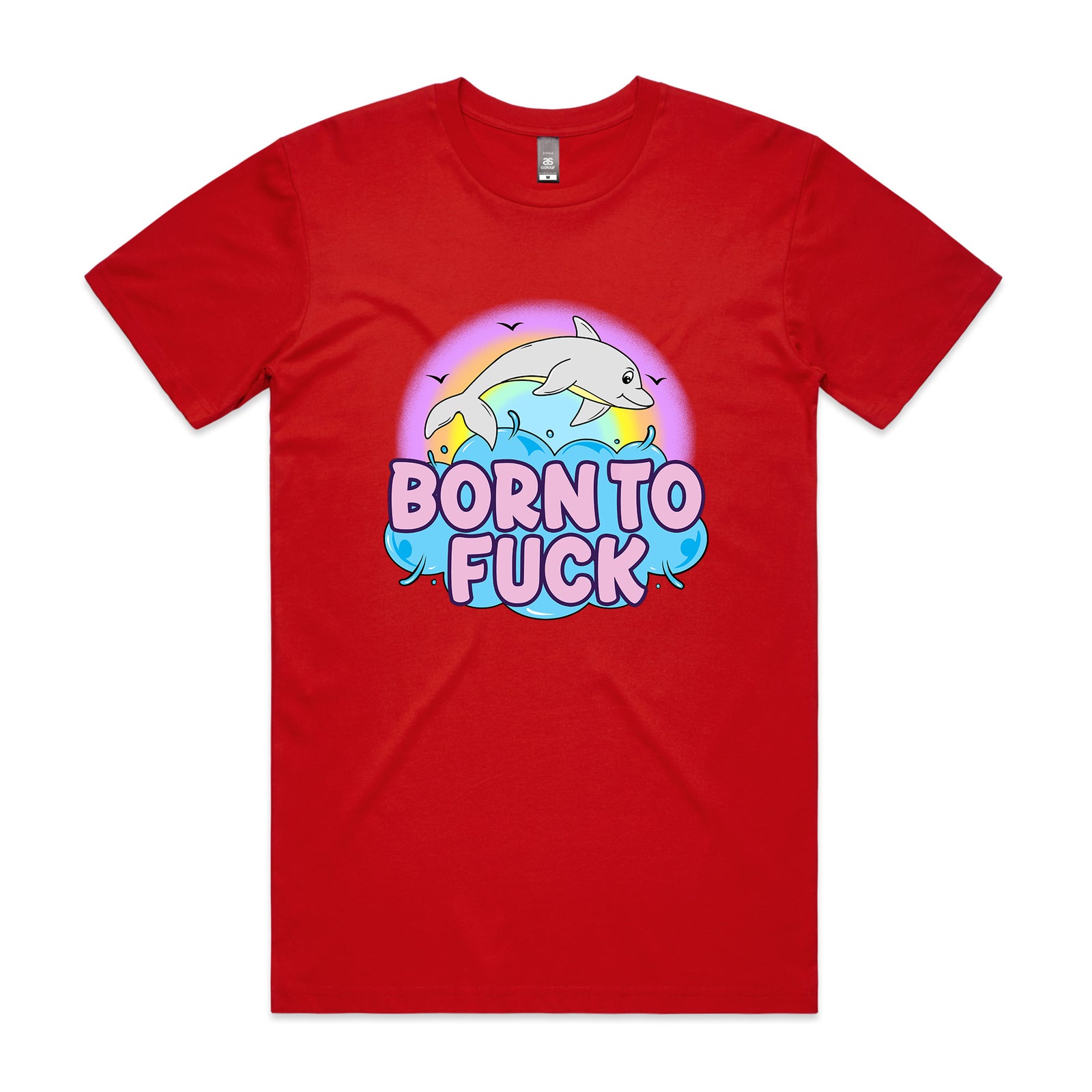 Born To Fuck Tee