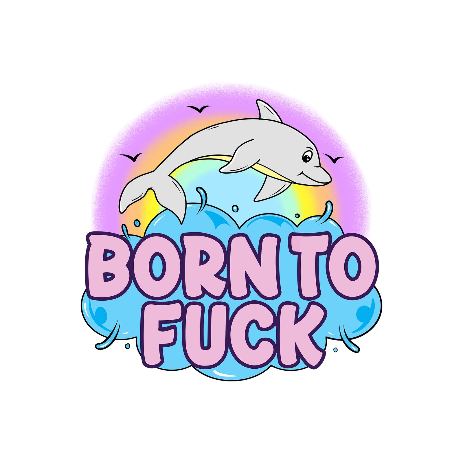 Born To Fuck Tee