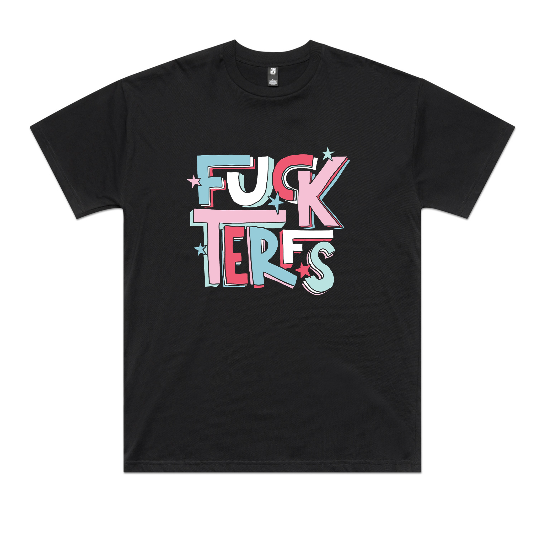 Fuck TERFs Tee