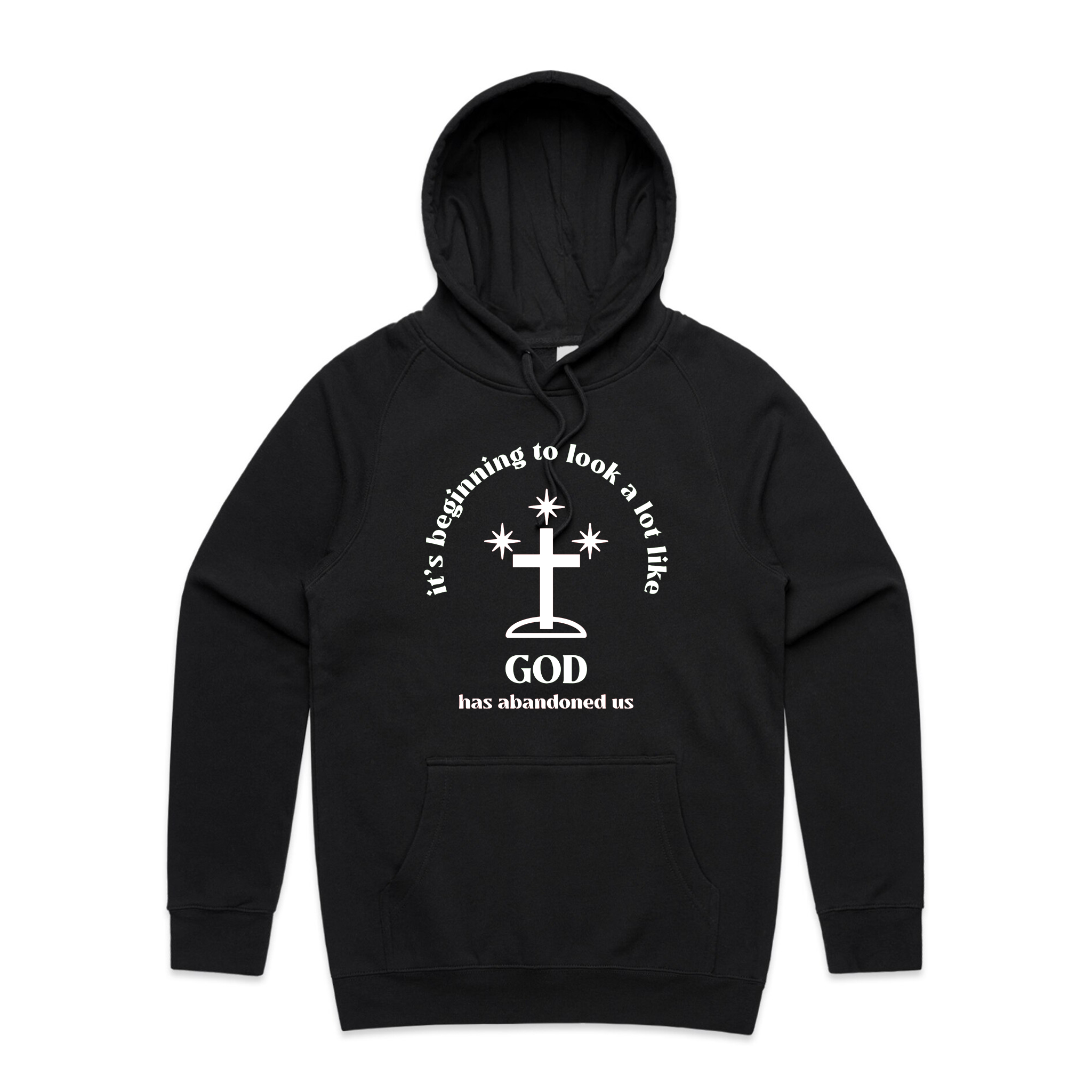 God Has Abandoned Us Hoodie