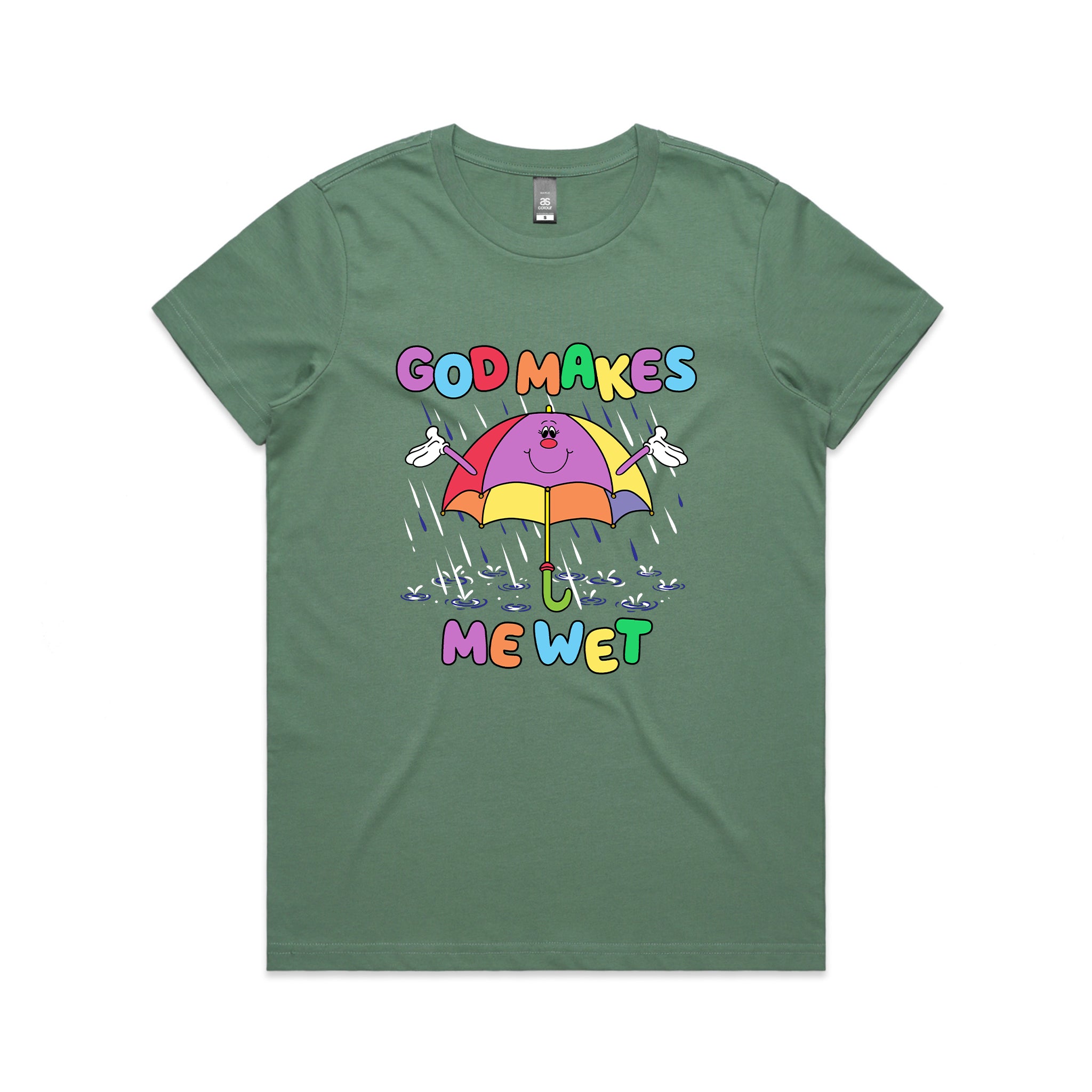 God Makes Me Wet Tee