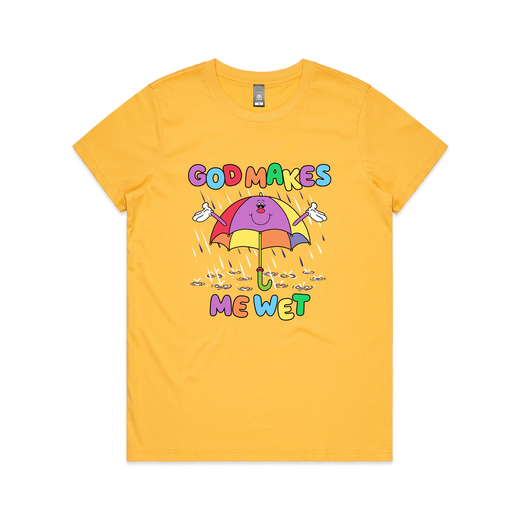 God Makes Me Wet Tee