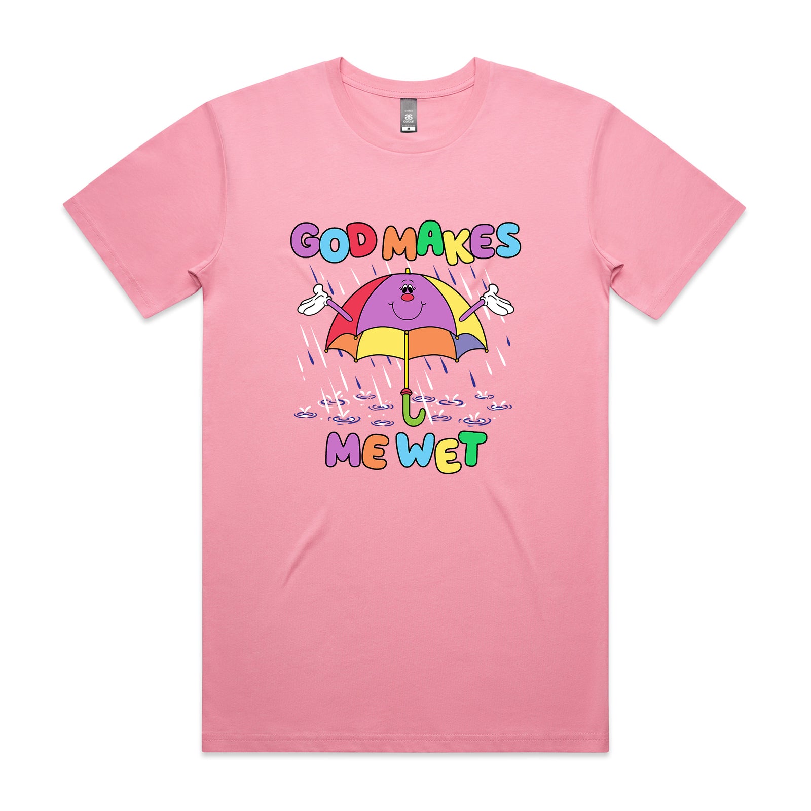 God Makes Me Wet Tee