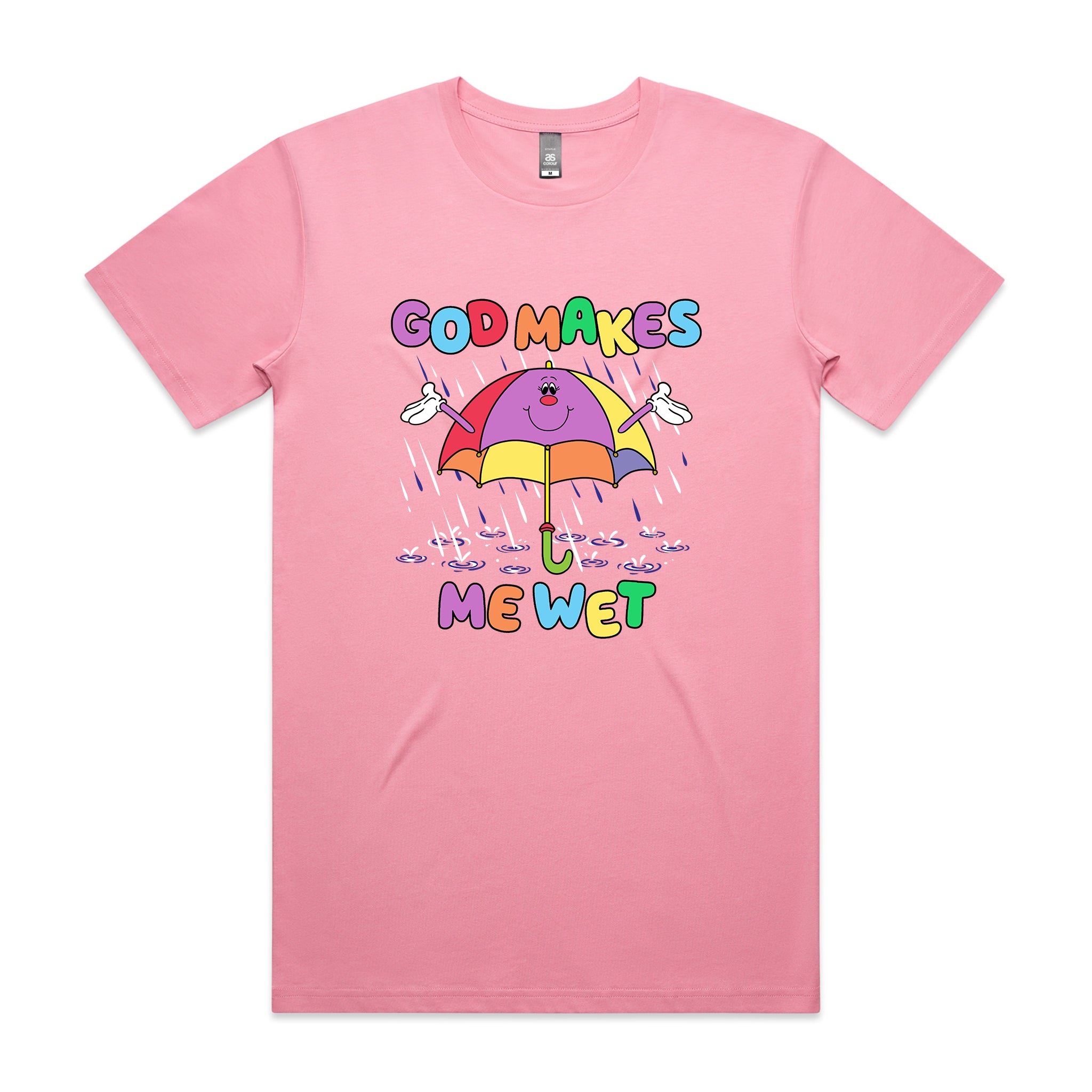 God Makes Me Wet Tee