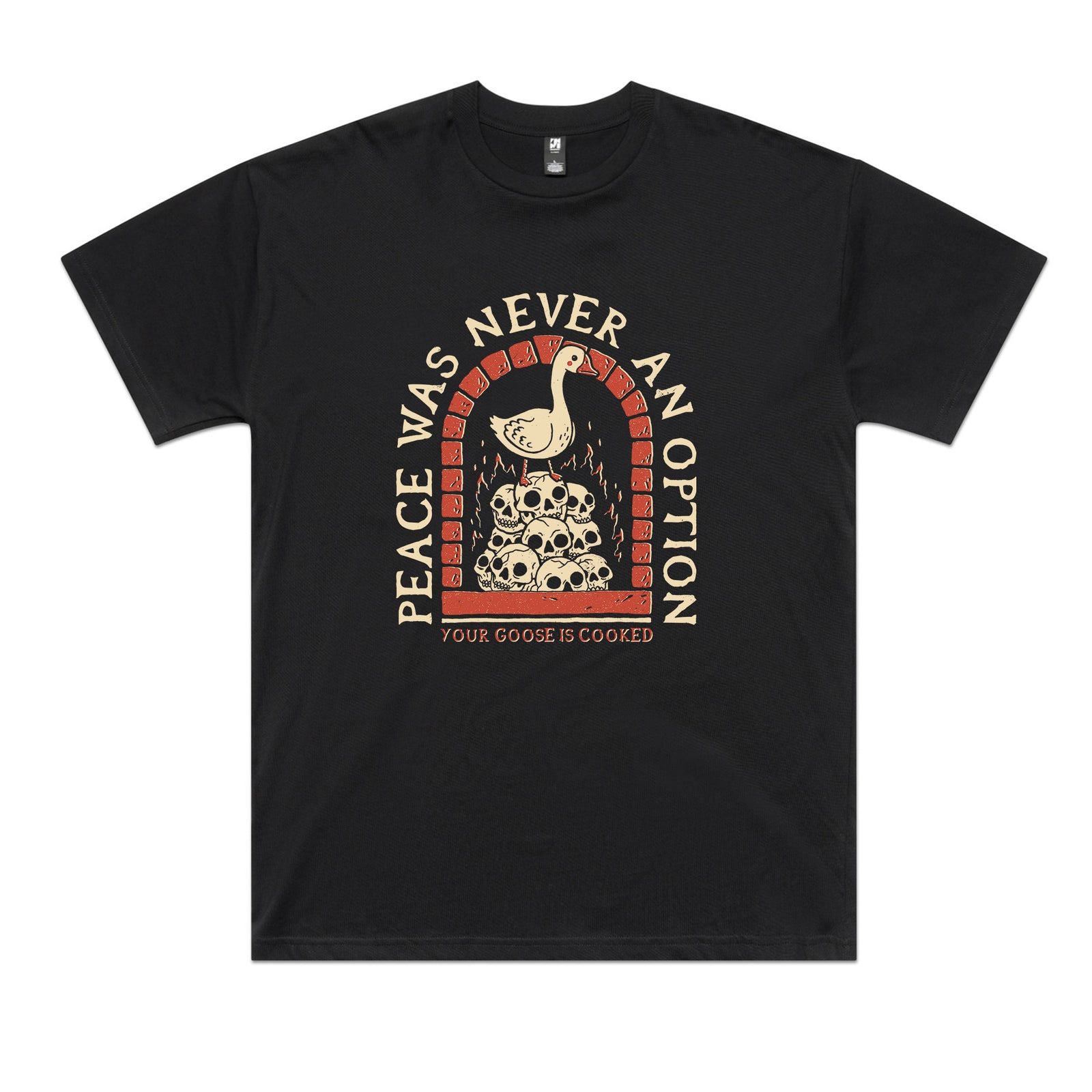 Your Goose Is Cooked Tee