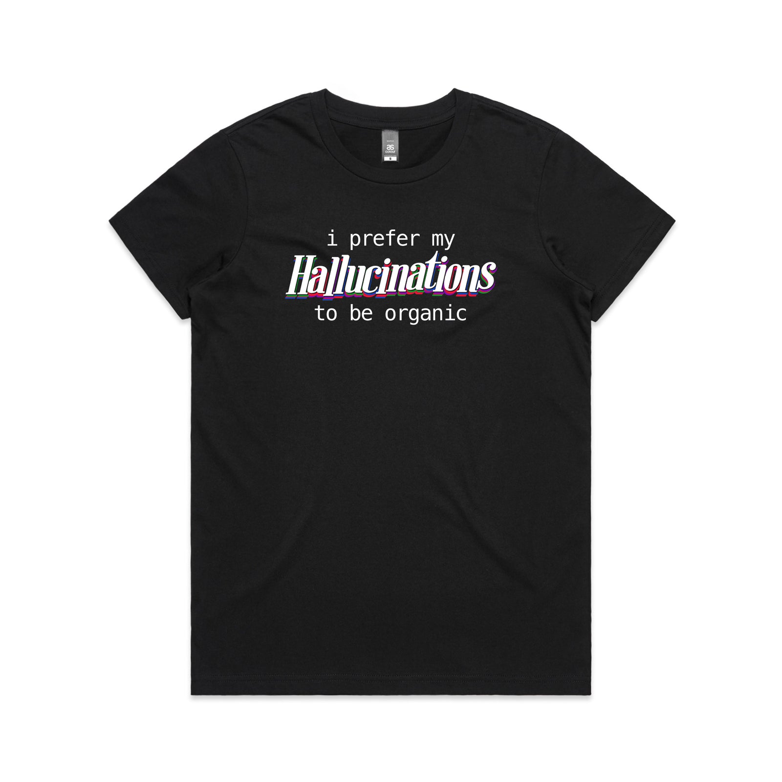 Hallucinations Tee