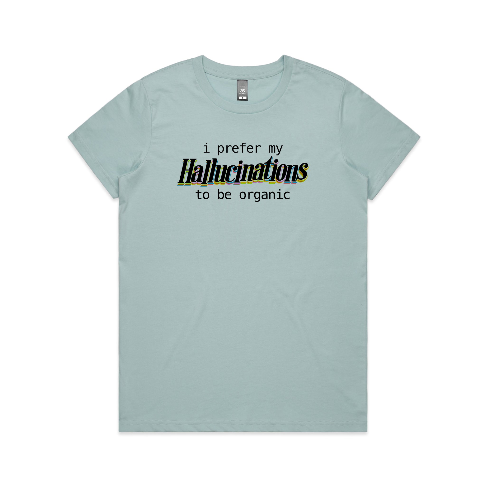 Hallucinations Tee