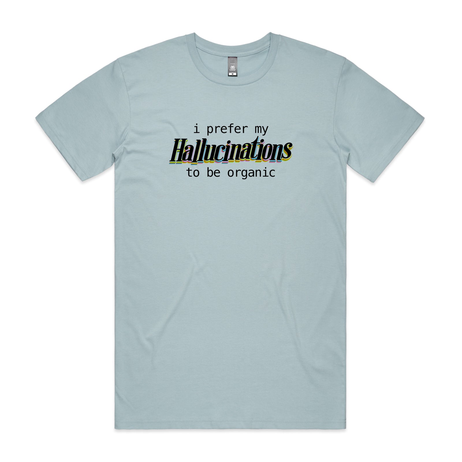 Hallucinations Tee