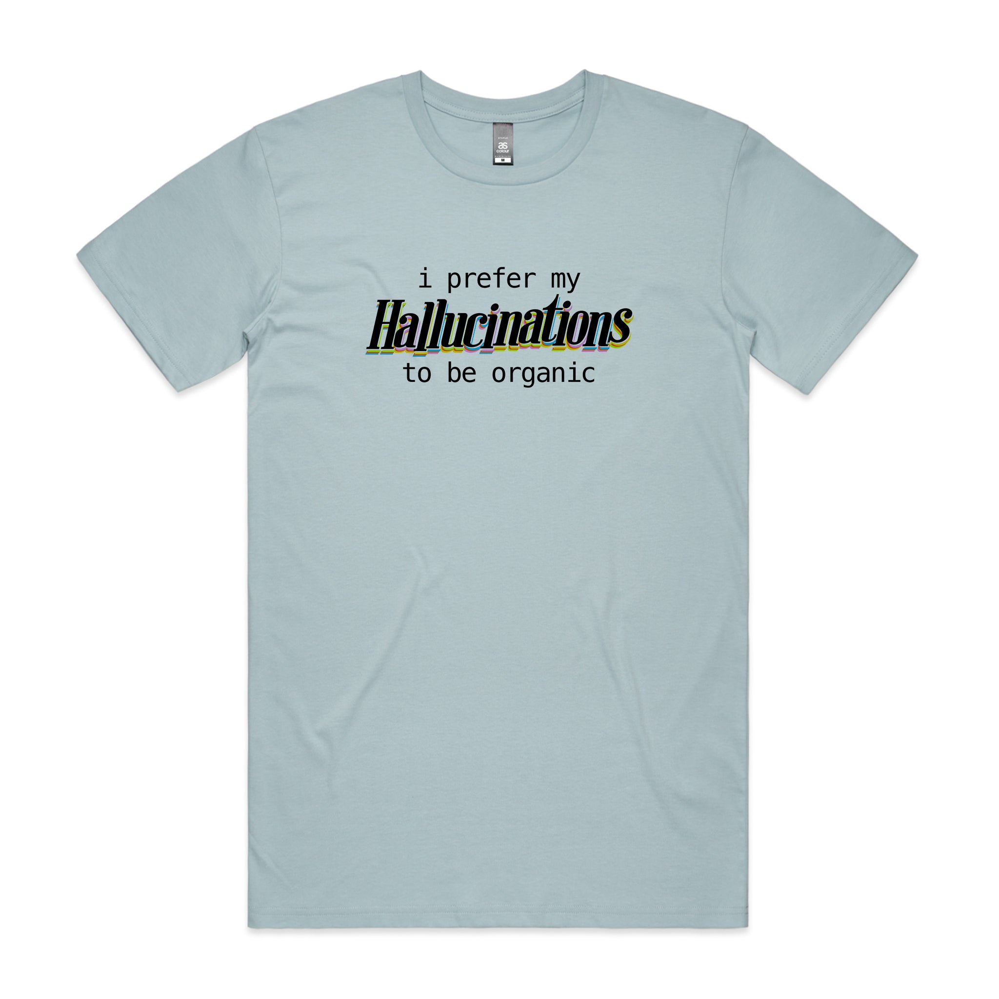 Hallucinations Tee
