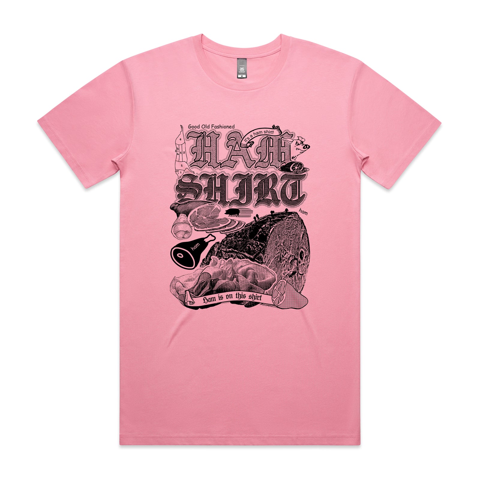 Ham Shirt Tee