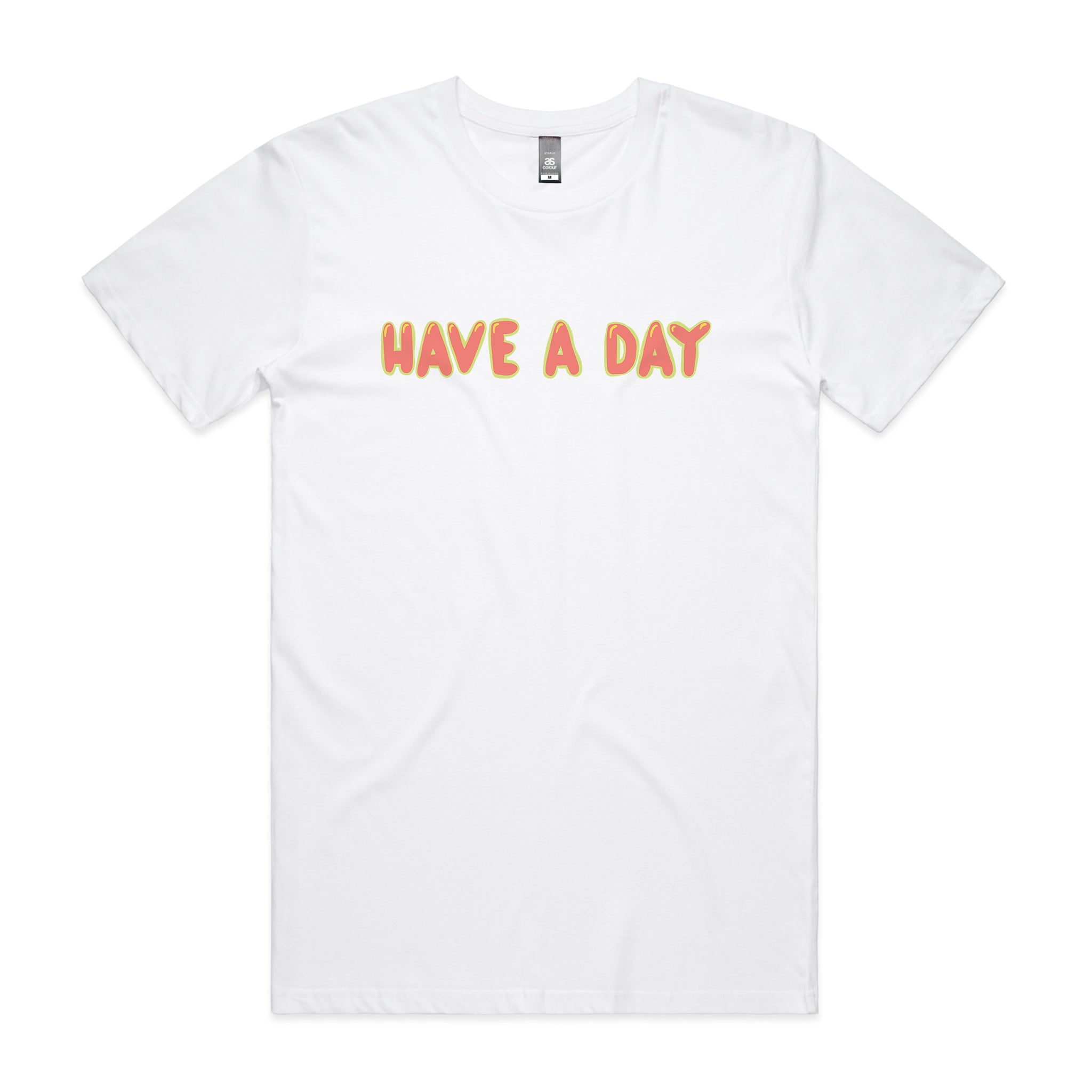 Have A Day Tee